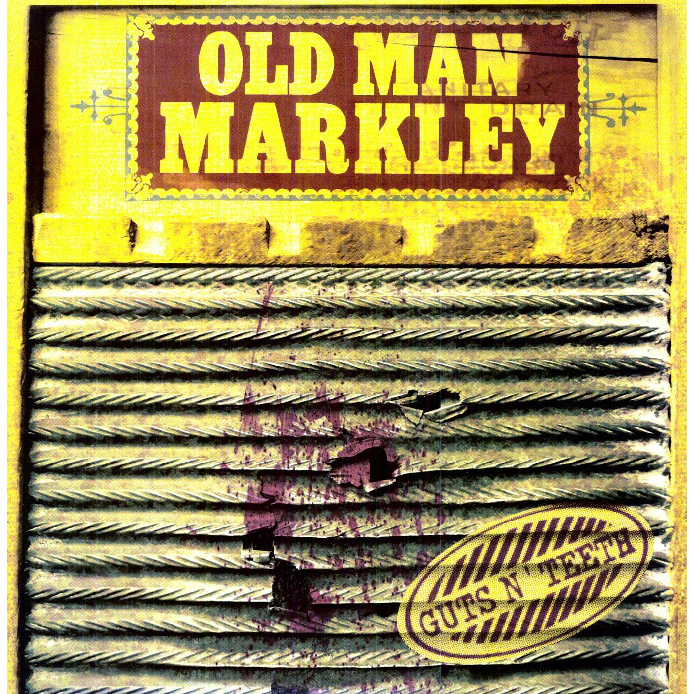 Old Man Markley GUTS N TEETH Vinyl Record