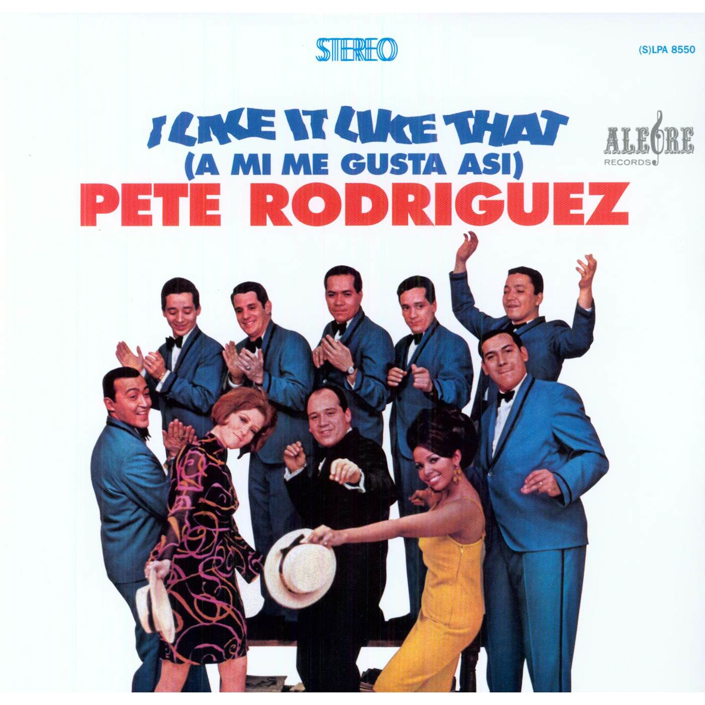 Pete Rodriguez I LIKE IT LIKE THAT: A MI ME GUSTA ASI Vinyl Record