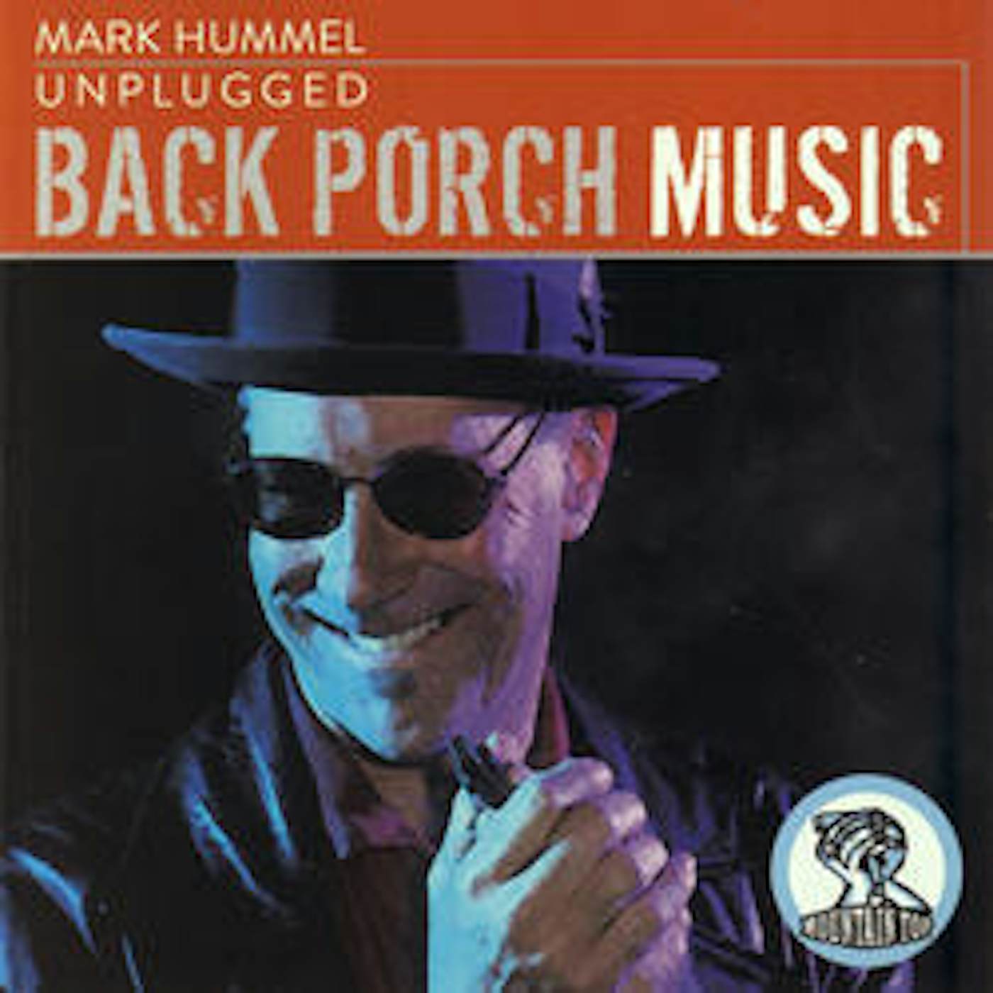 Mark Hummel UNPLUGGED: BACK PORCH MUSIC CD