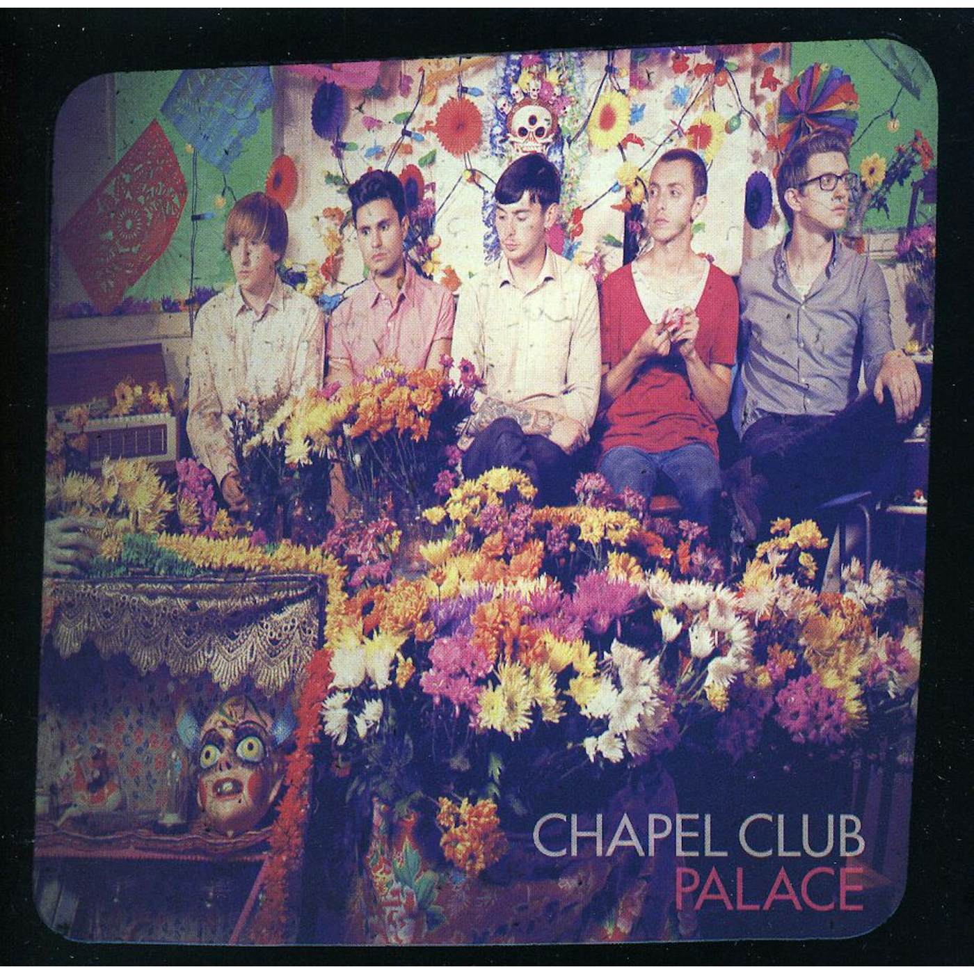 Chapel Club PALACE CD