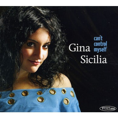 Gina Sicilia CAN'T CONTROL MYSELF CD