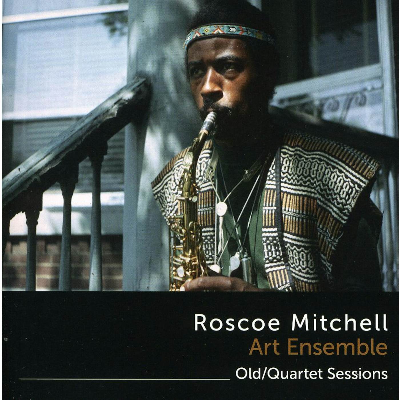 Roscoe Mitchell OLD / QUARTET SESSIONS CD