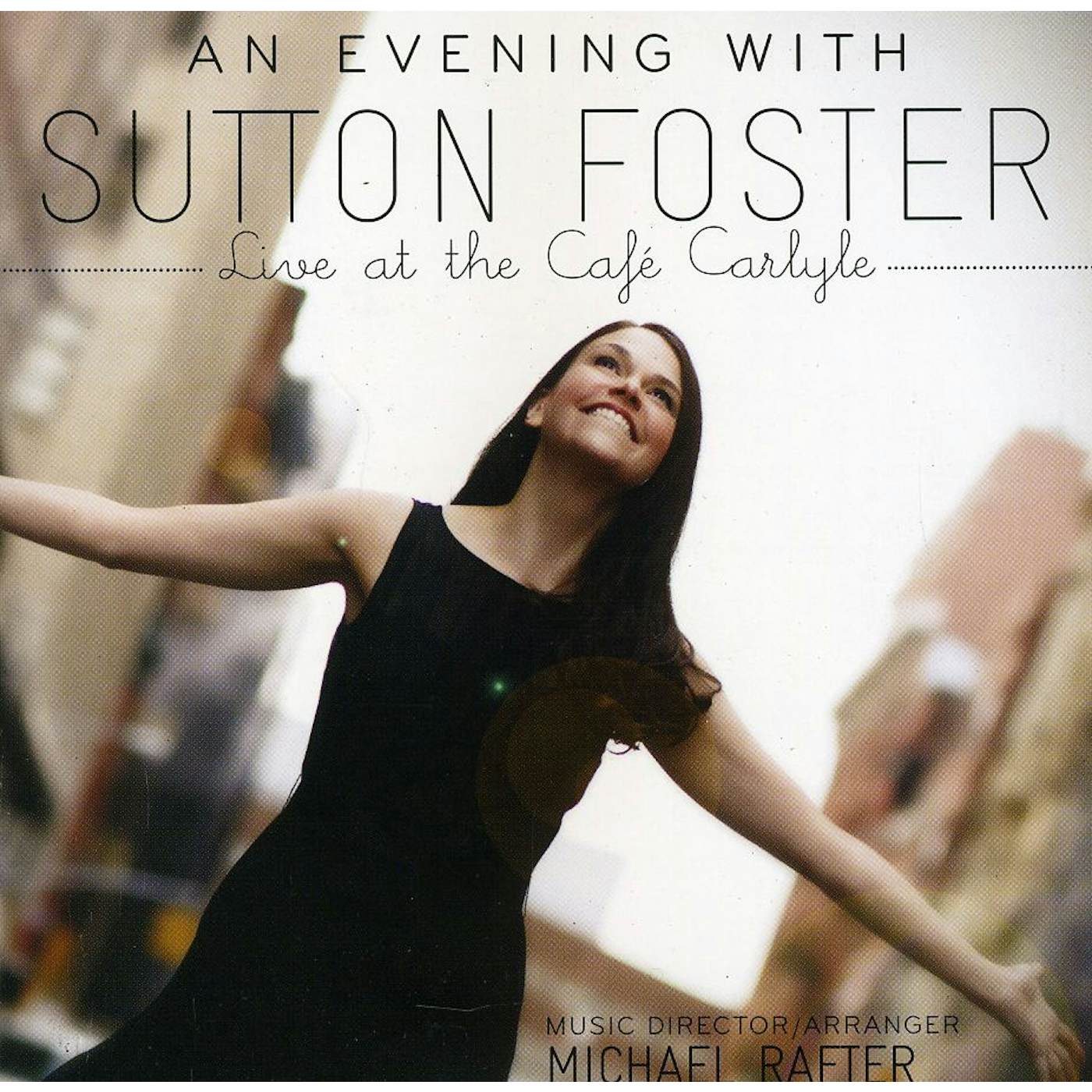 AN EVENING WITH SUTTON FOSTER: LIVE AT THE CAFE CD