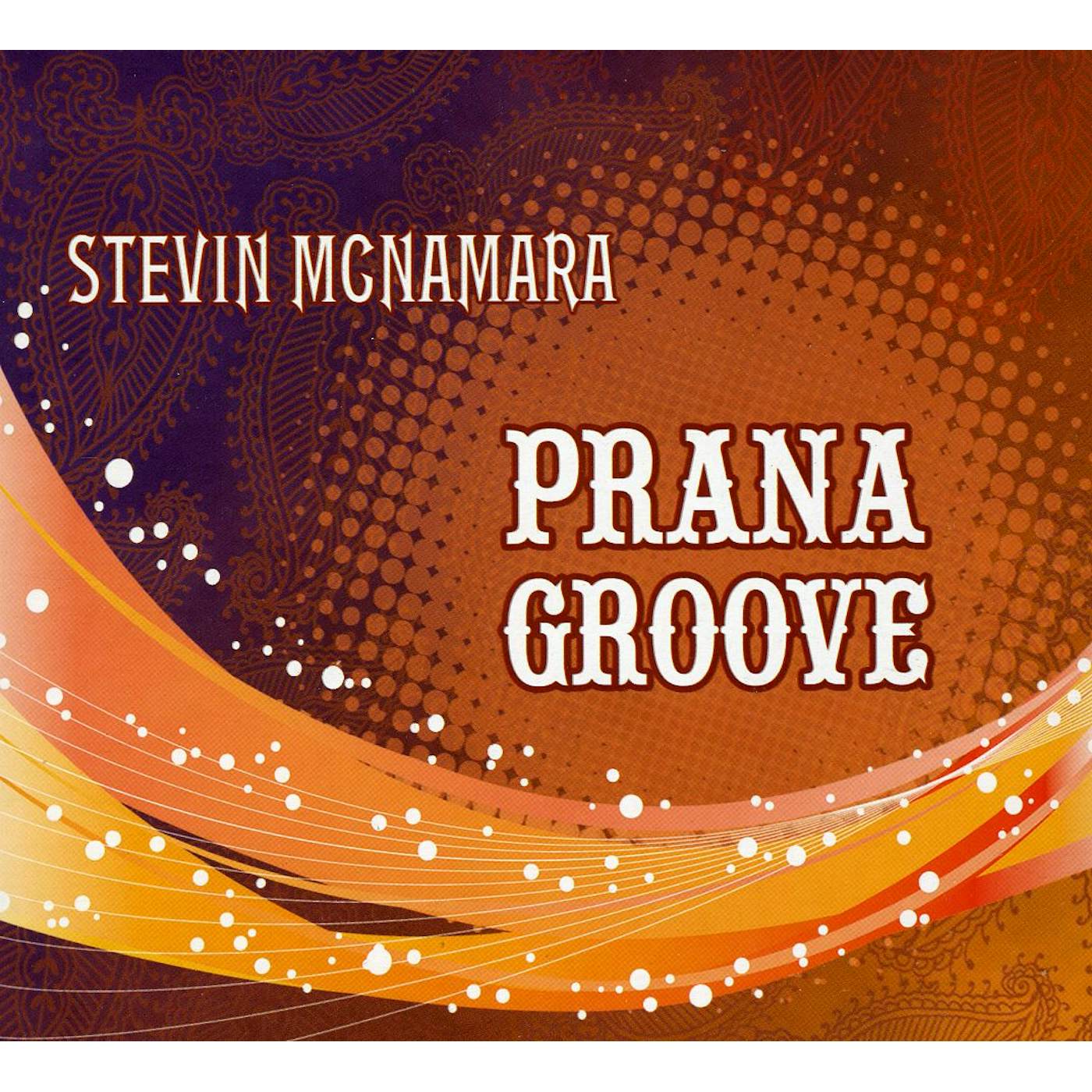 Stevin McNamara PRANA GROOVE CD