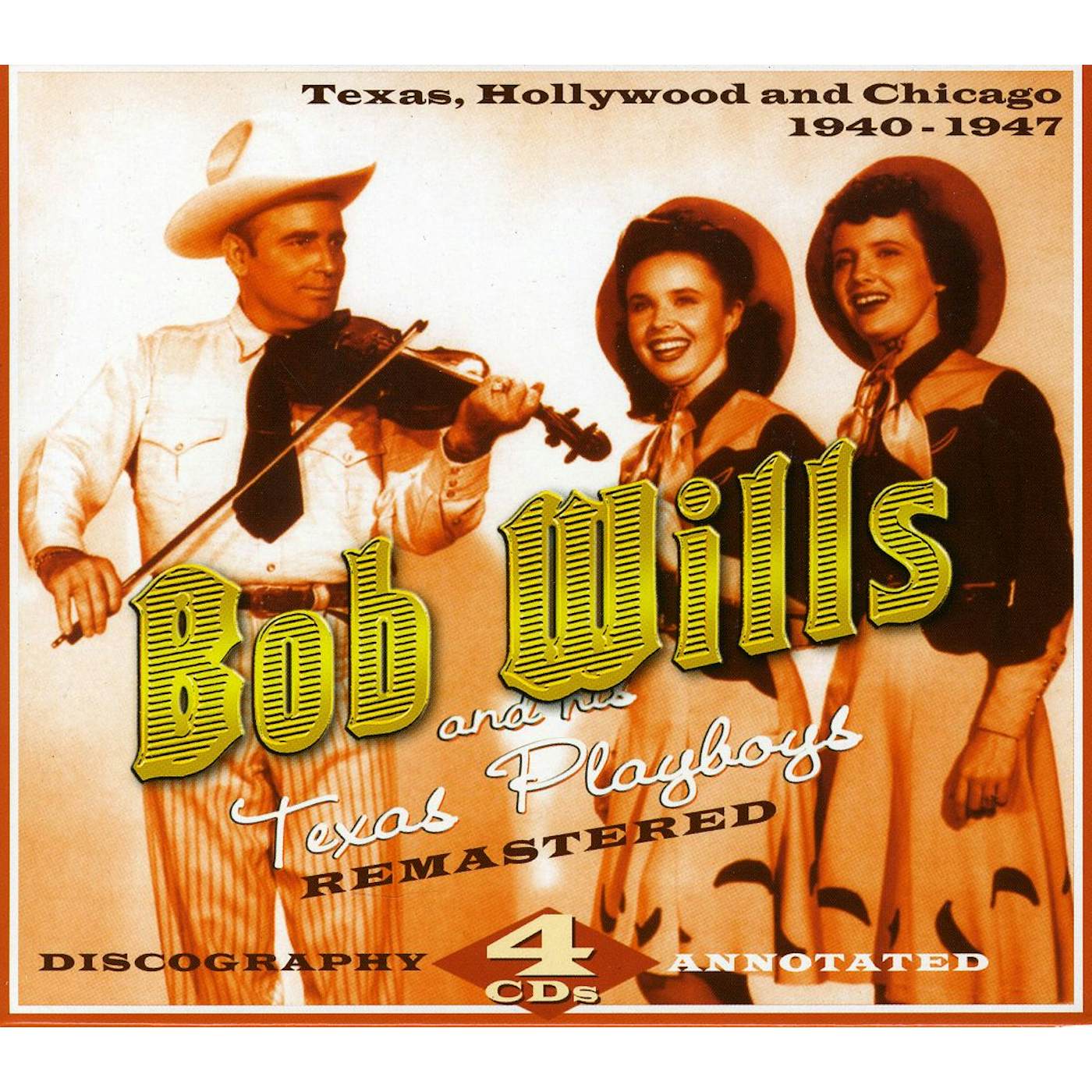 Bob Wills 1940-1947 TEXAS HOLLYWOOD & CHICAGO CD
