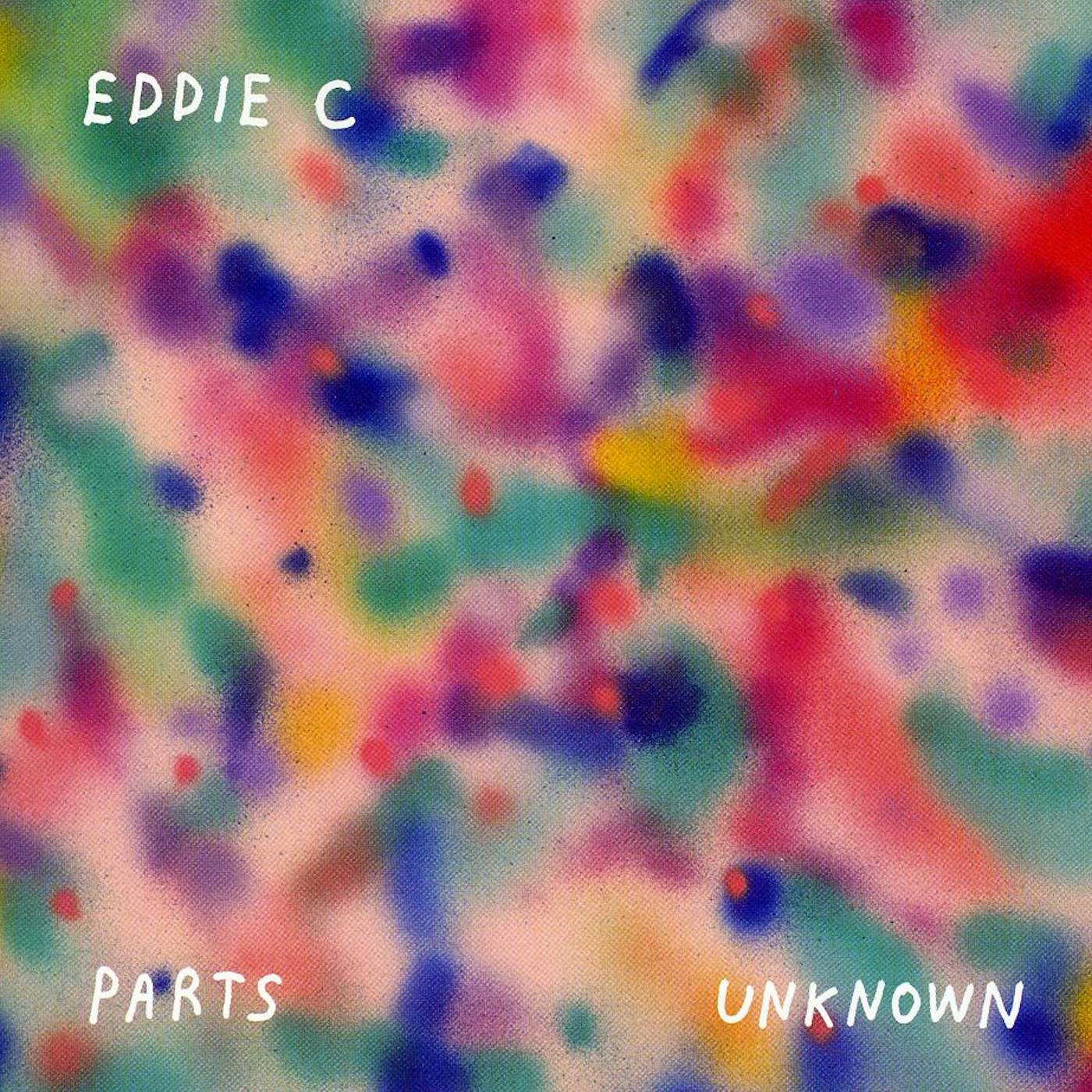Eddie C PARTS UNKNOWN CD