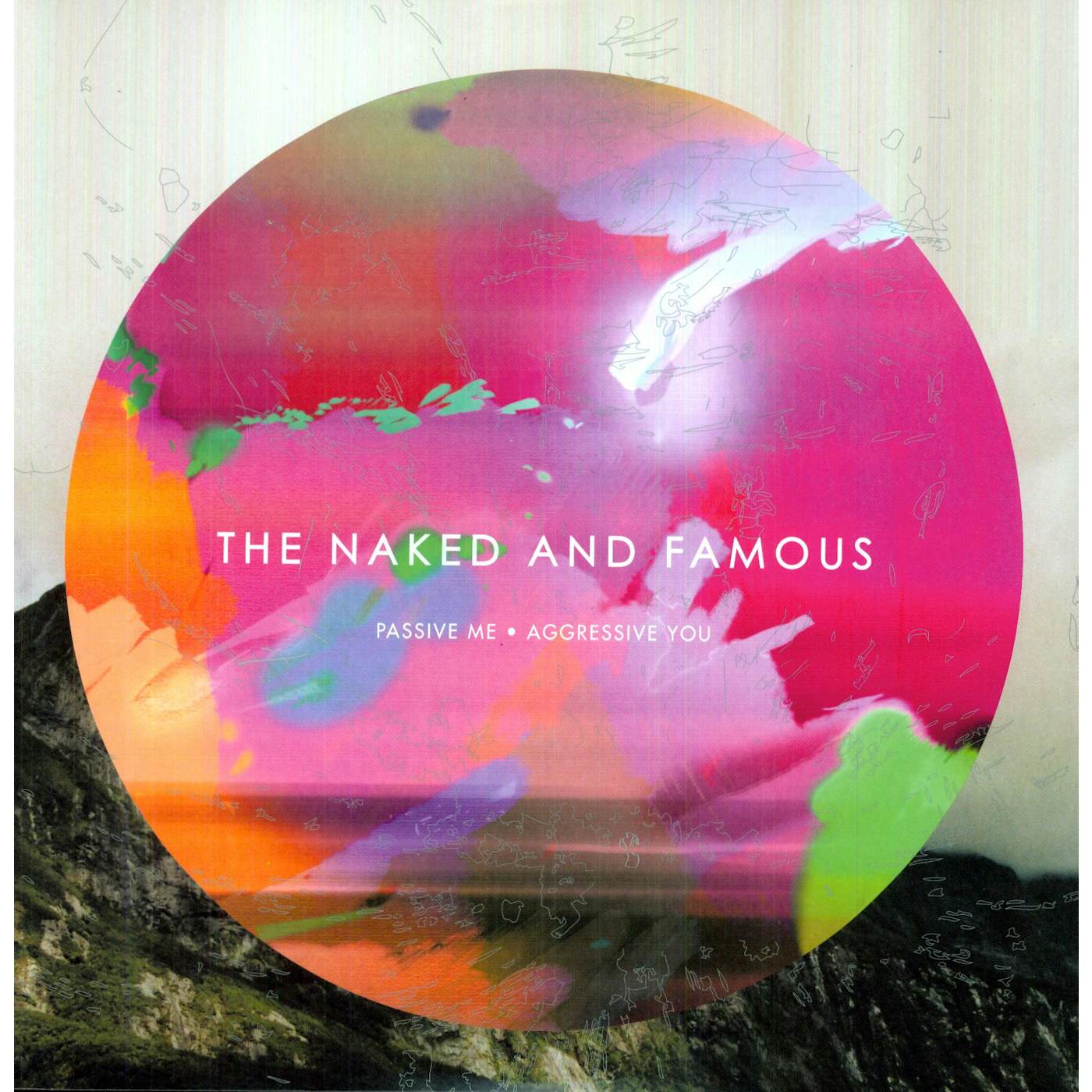 The Naked And Famous PASSIVE ME AGGRESSIVE YOU Vinyl Record