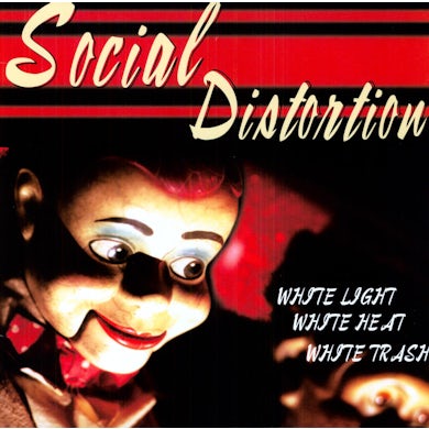 Social Distortion WHITE LIGHT WHITE HEAT WHITE TRASH Vinyl Record