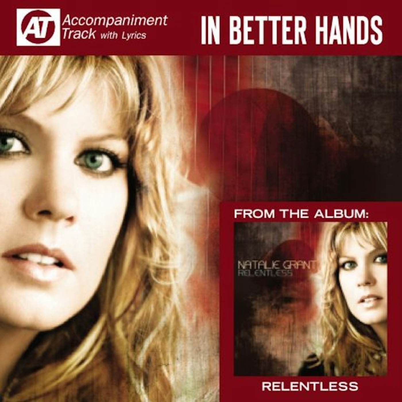 Natalie Grant IN BETTER HANDS (ACCOMPANIMENT TRACK) CD