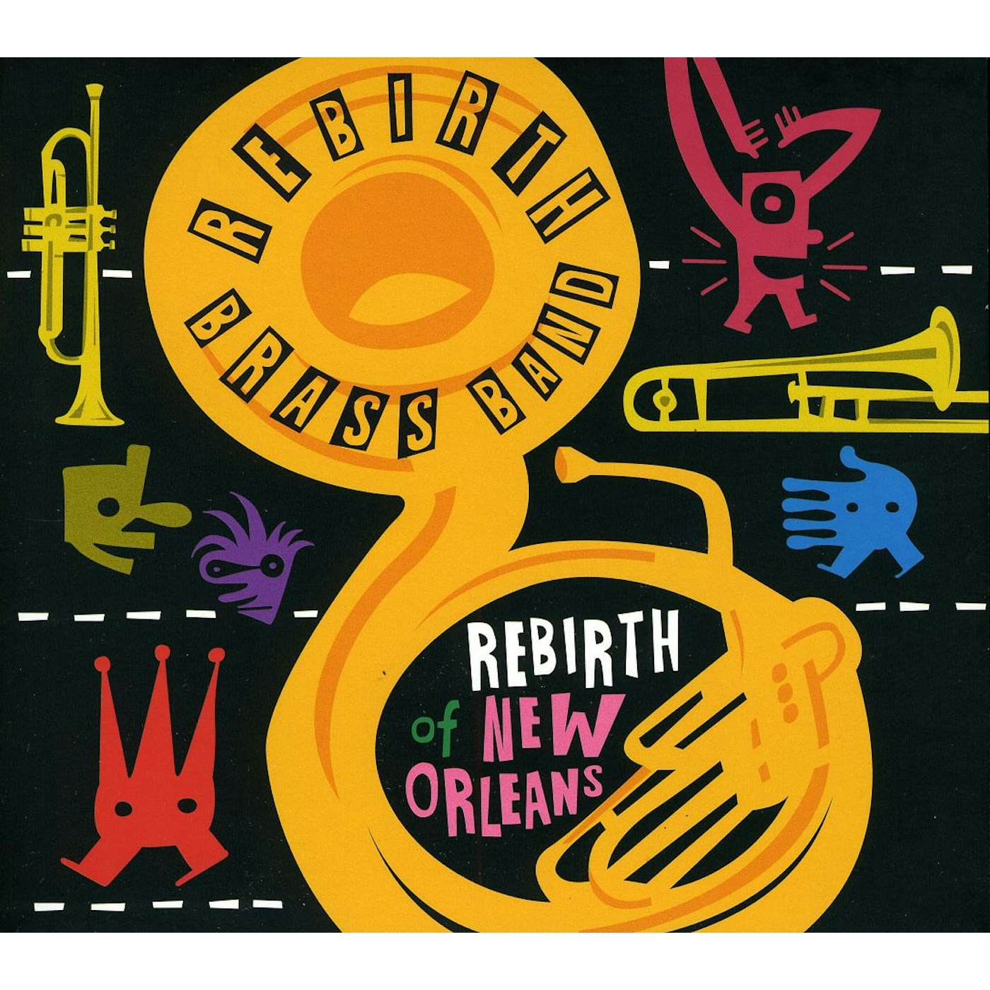 Rebirth Brass Band REBIRTH OF NEW ORLEANS CD