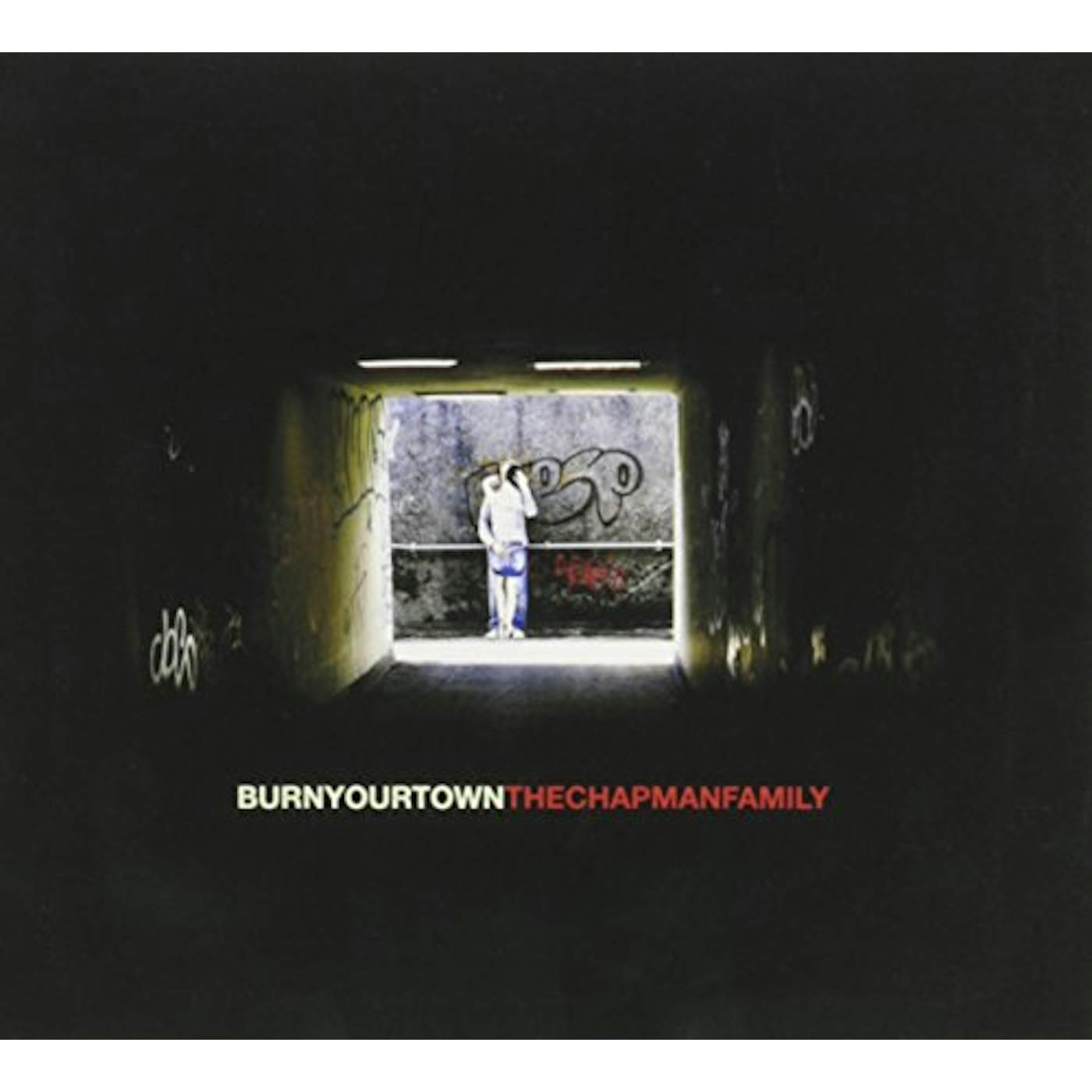 The Chapman Family BURN YOUR TOWN CD