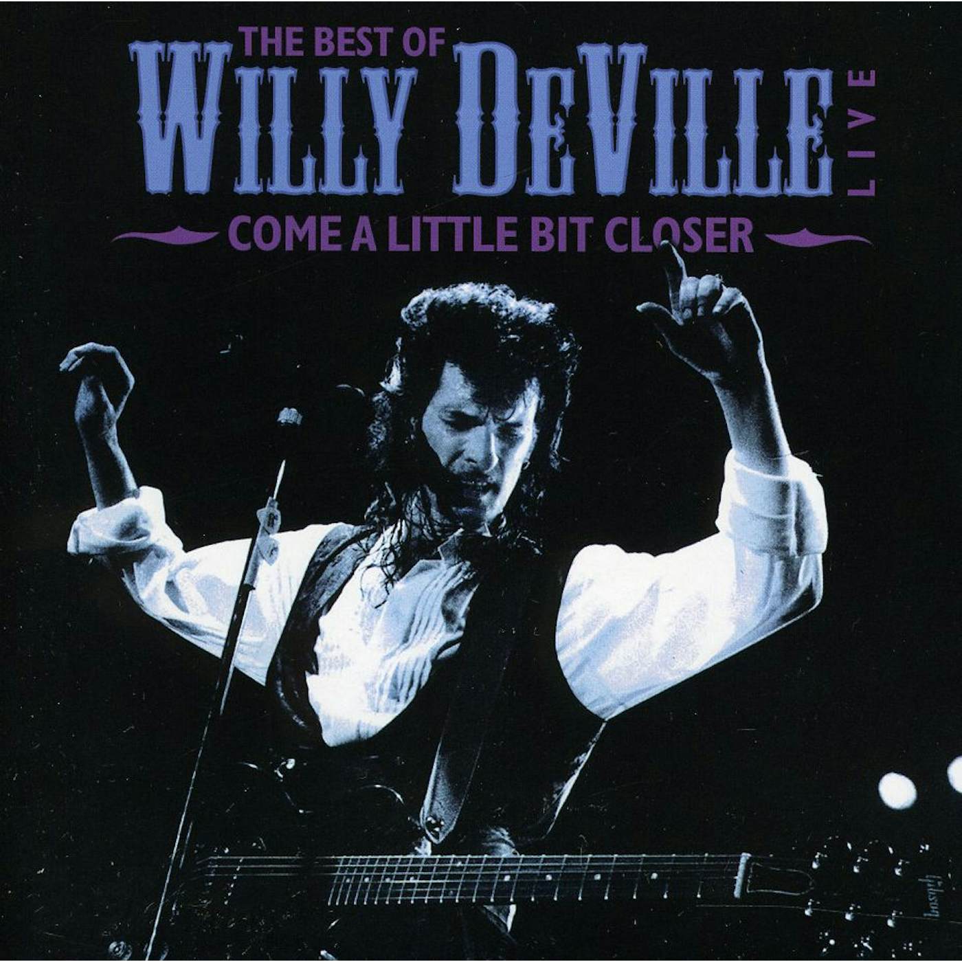 Willy DeVille COME A LITTLE BIT CLOSER CD