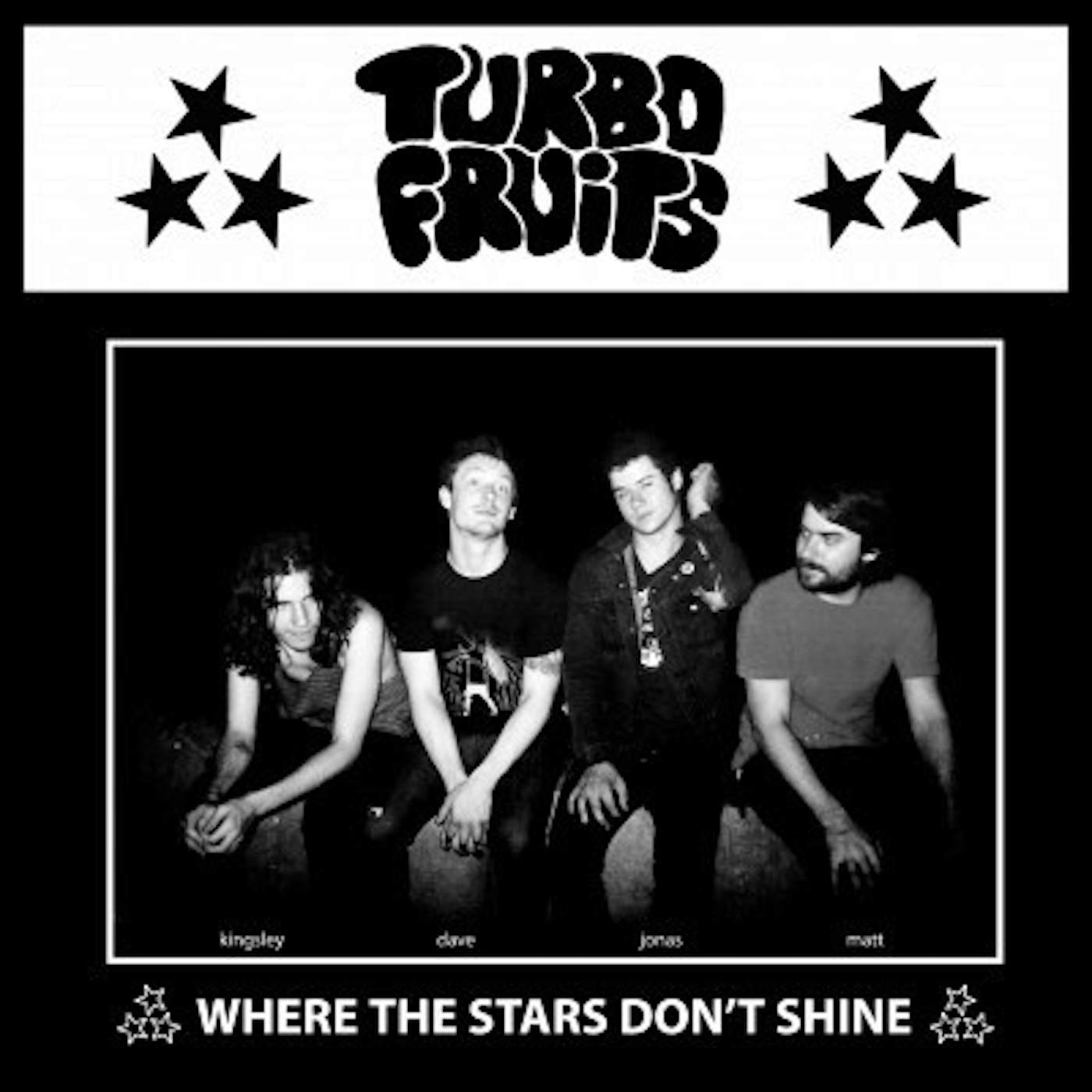 Turbo Fruits WHERE THE STARS DON'T SHINE / HUNGOVER TODAY Vinyl Record