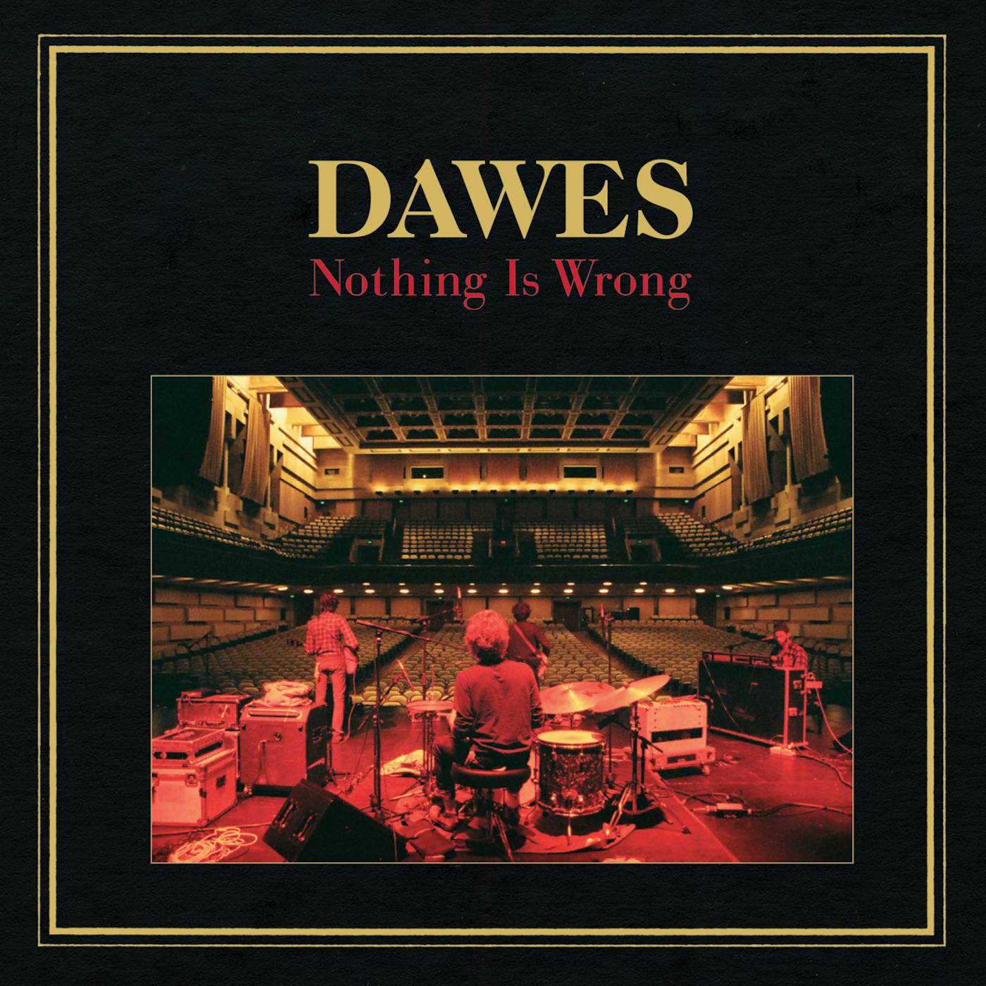 Dawes NOTHING IS WRONG CD
