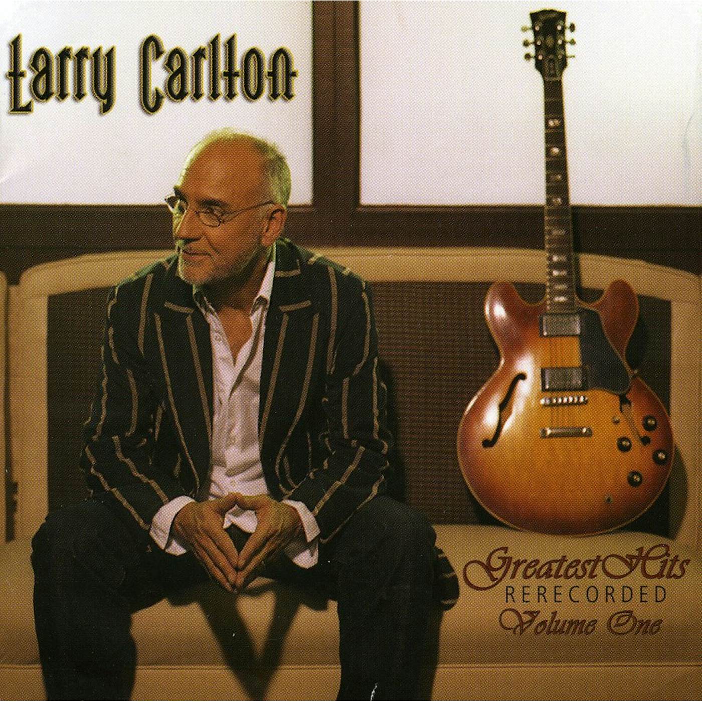 Larry Carlton GREATEST HITS RE-RECORDED 1 CD