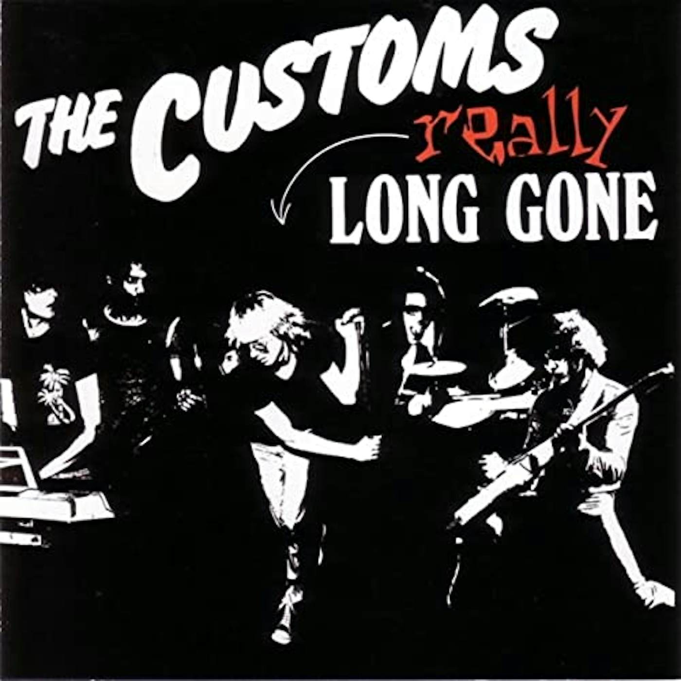 Customs LONG GONE (Vinyl)