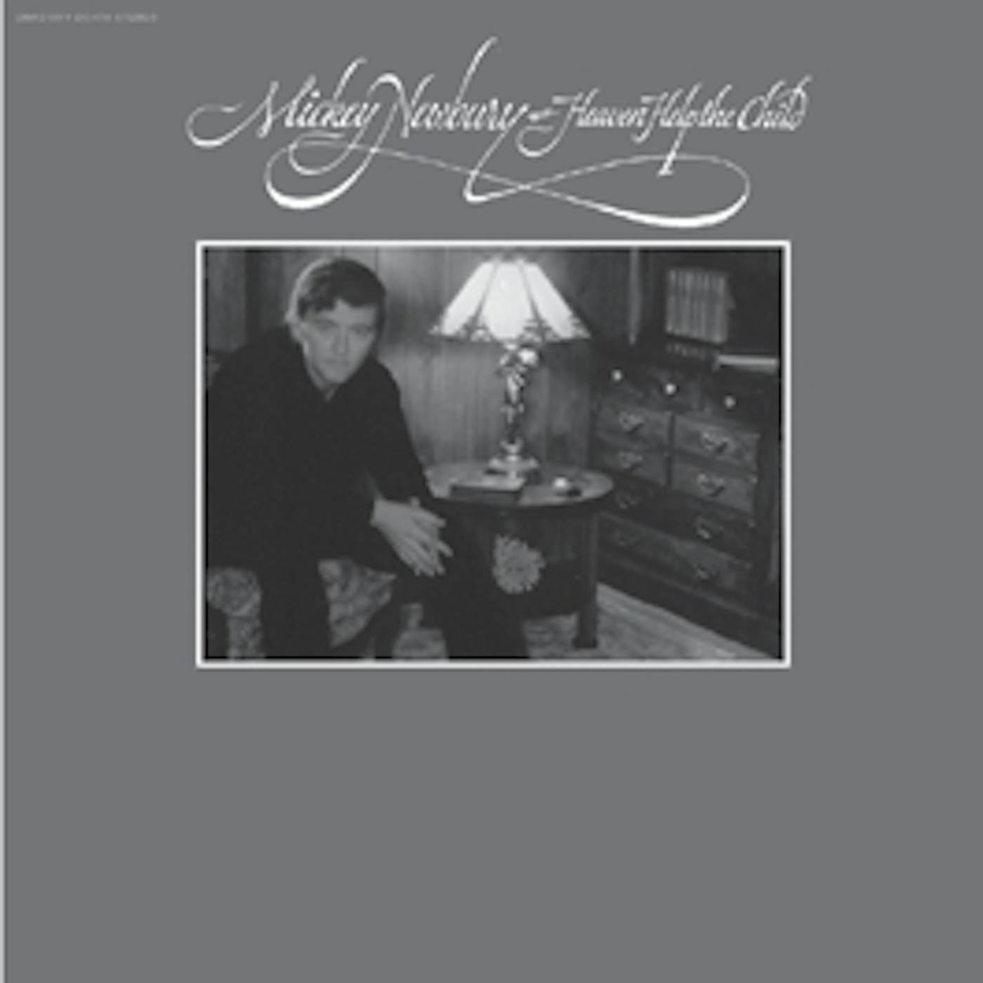 Mickey Newbury Heaven Help The Child Vinyl Record