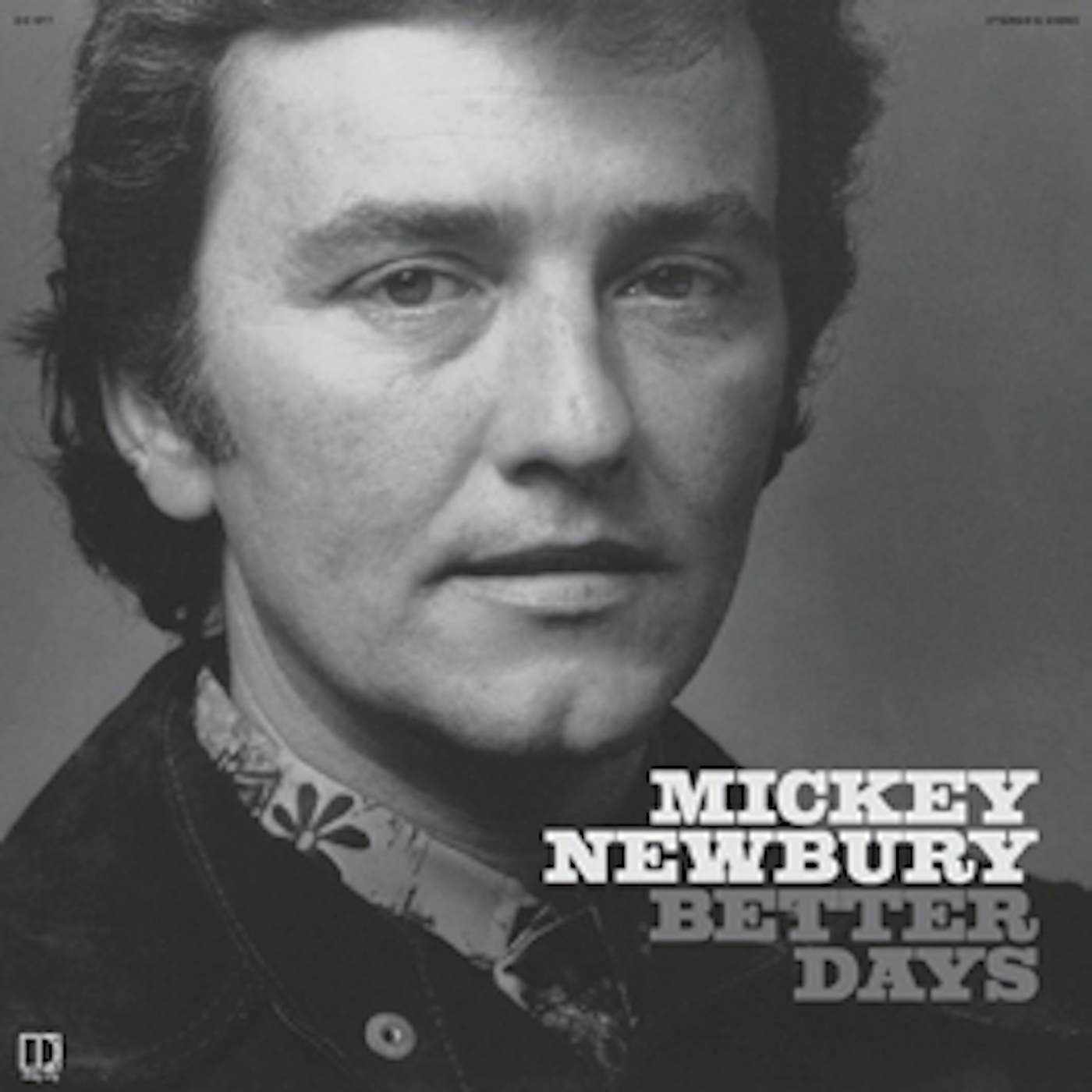 Mickey Newbury BETTER DAYS Vinyl Record