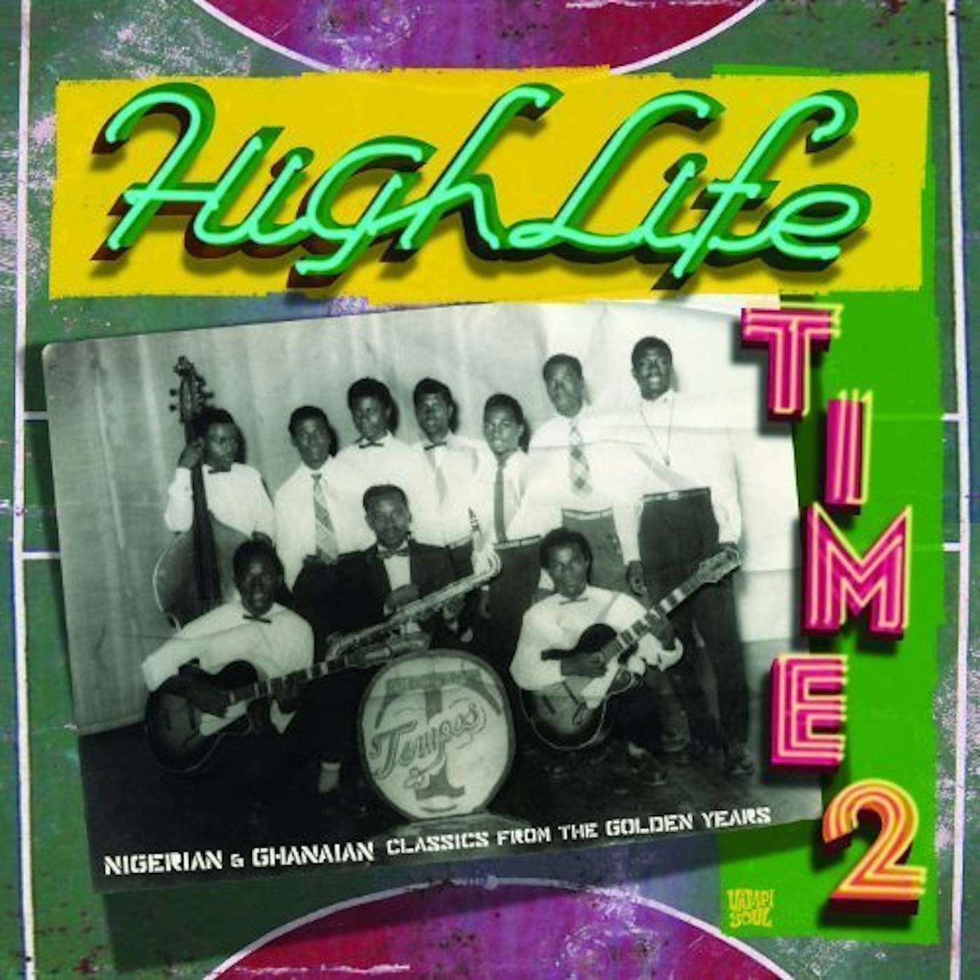 HIGHLIFE TIME 2: NIGERIAN & GHANAIAN / VARIOUS Vinyl Record