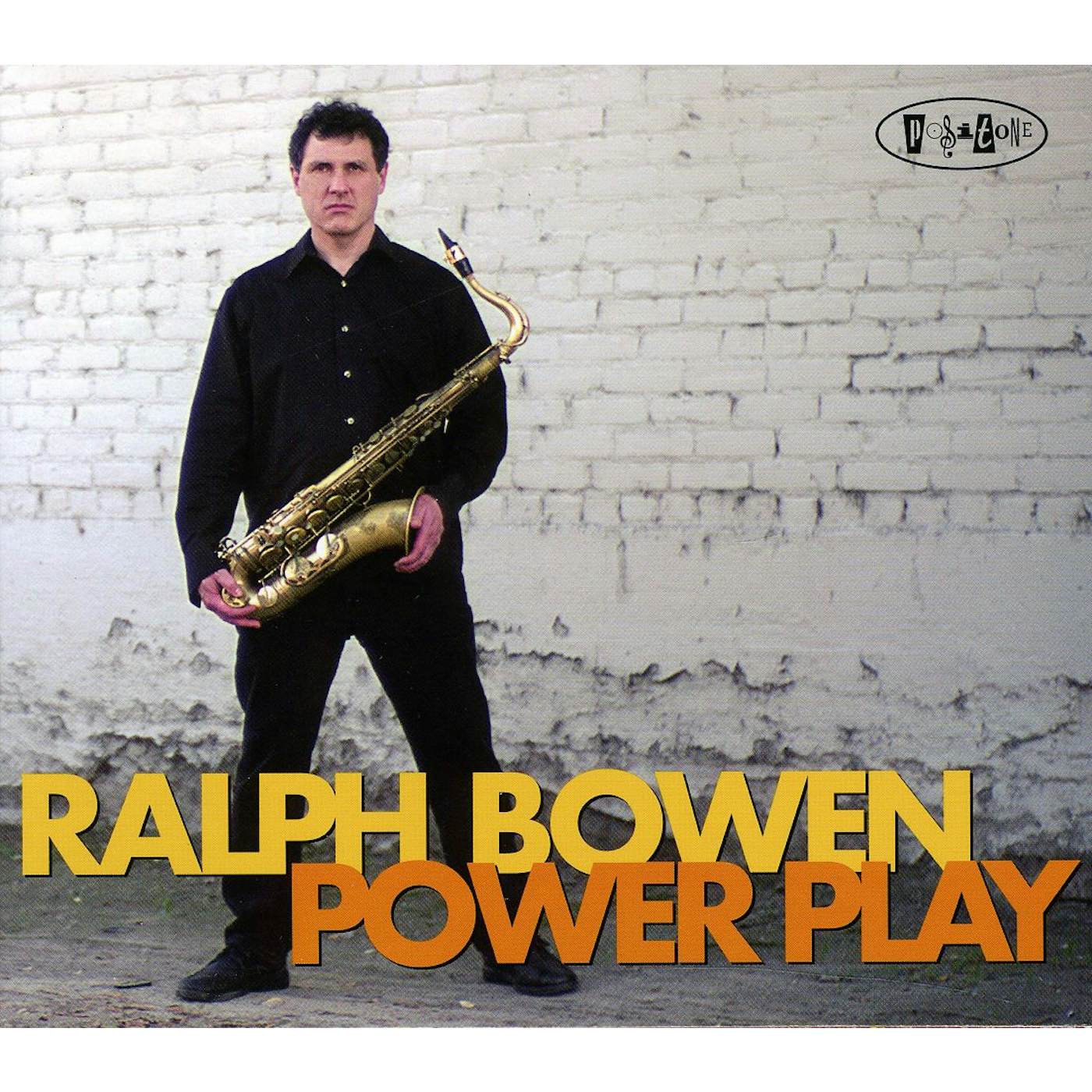 Ralph Bowen POWER PLAY CD