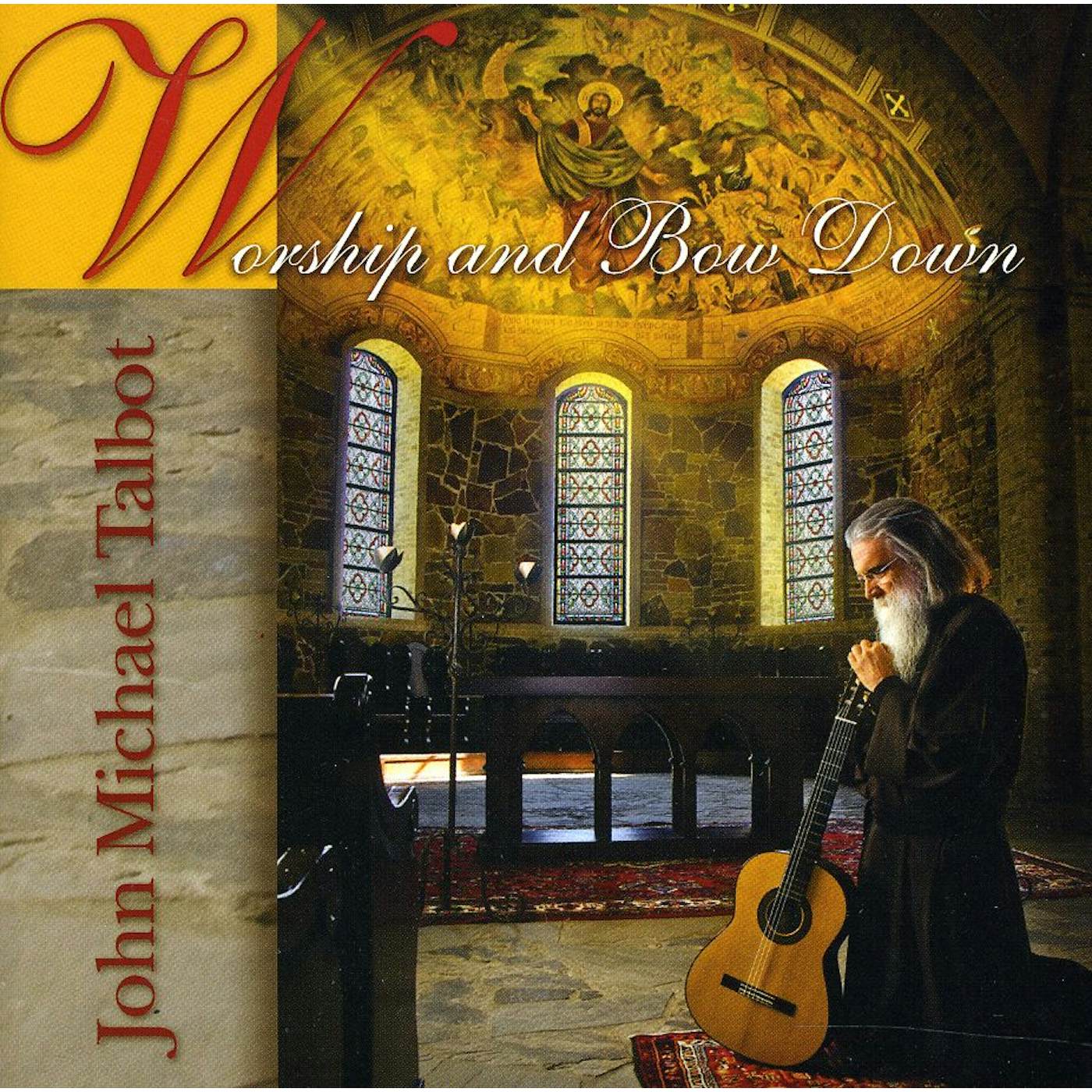 John Michael Talbot WORSHIP & BOW DOWN CD