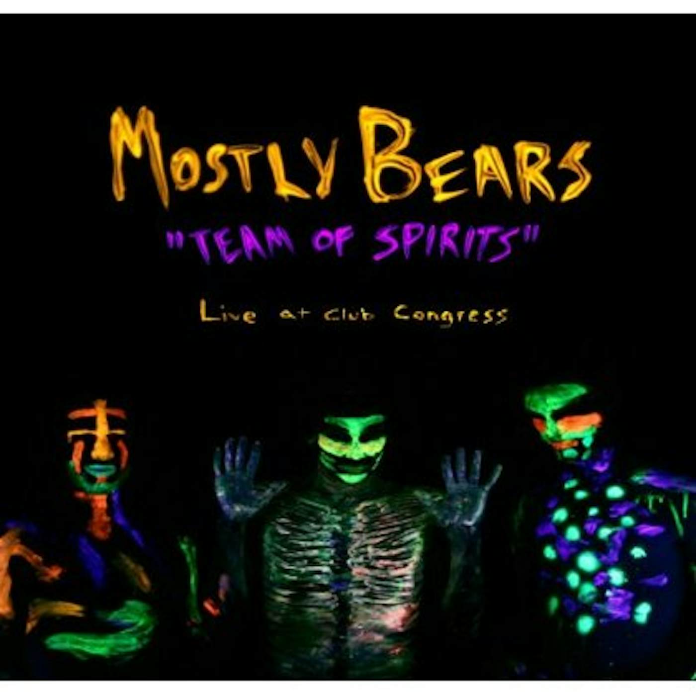 Mostly Bears TEAM OF SPIRITS: LIVE AT CLUB 28 CD