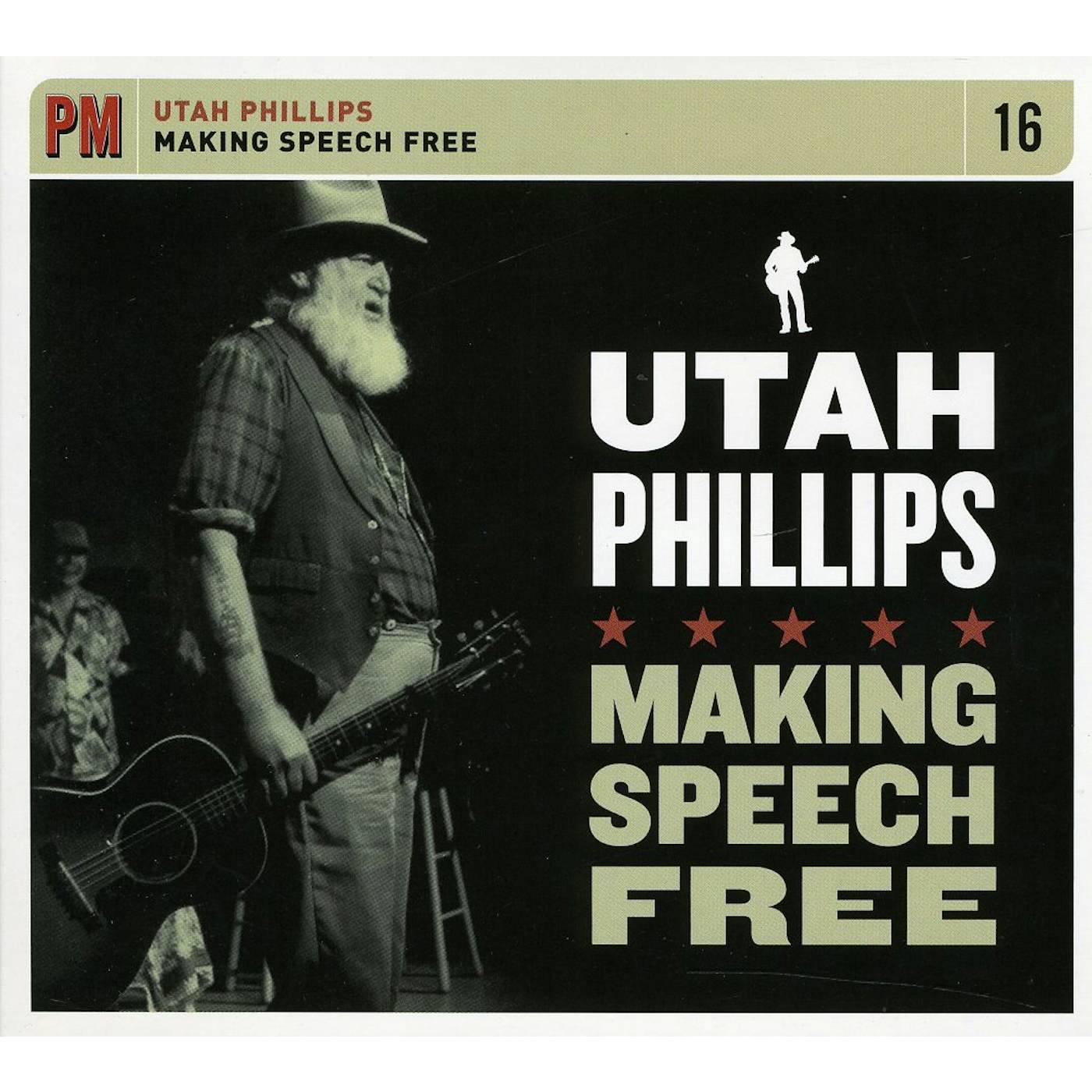 Utah Phillips MAKING SPEECH FREE CD