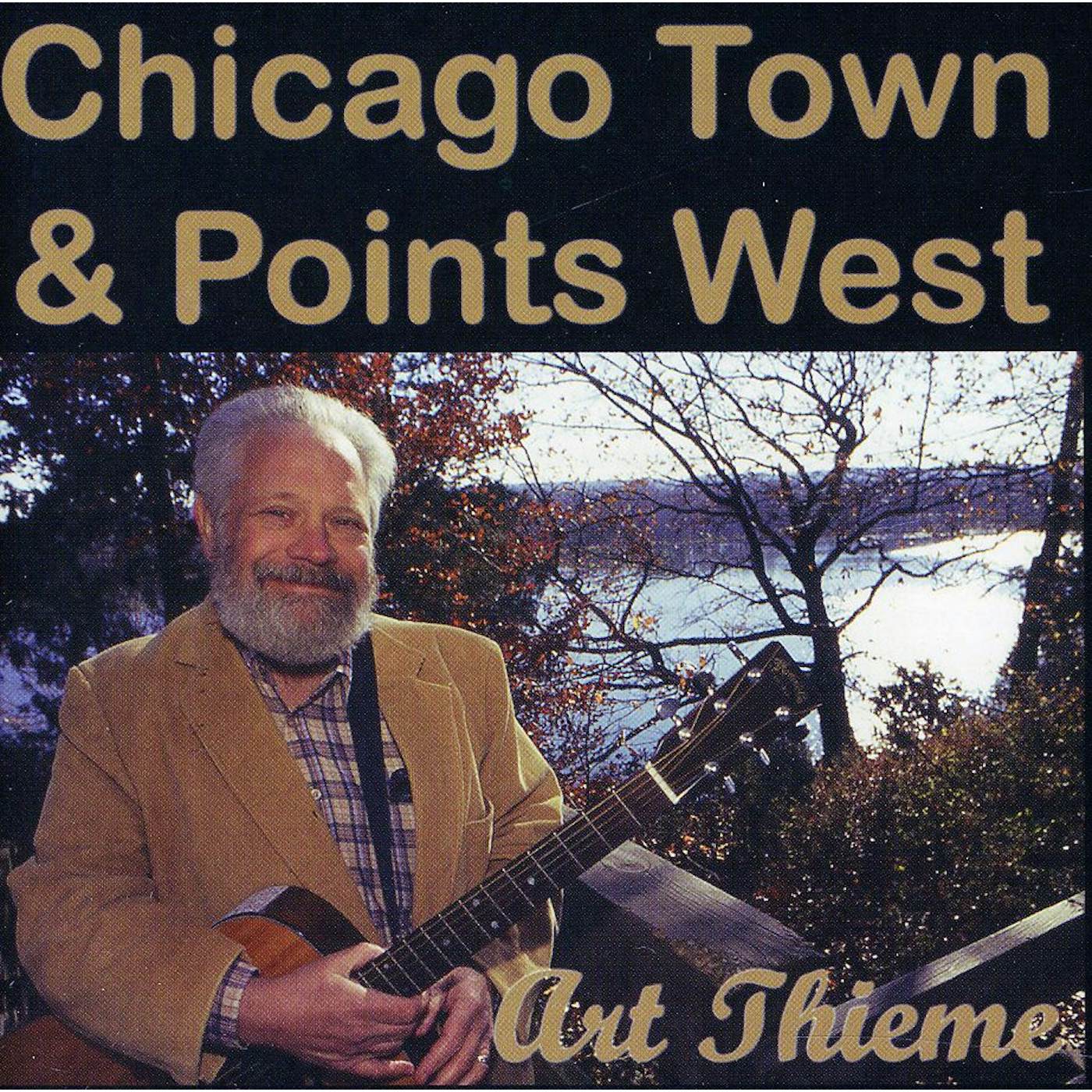 Art Thieme CHICAGO TOWN & POINTS WEST CD