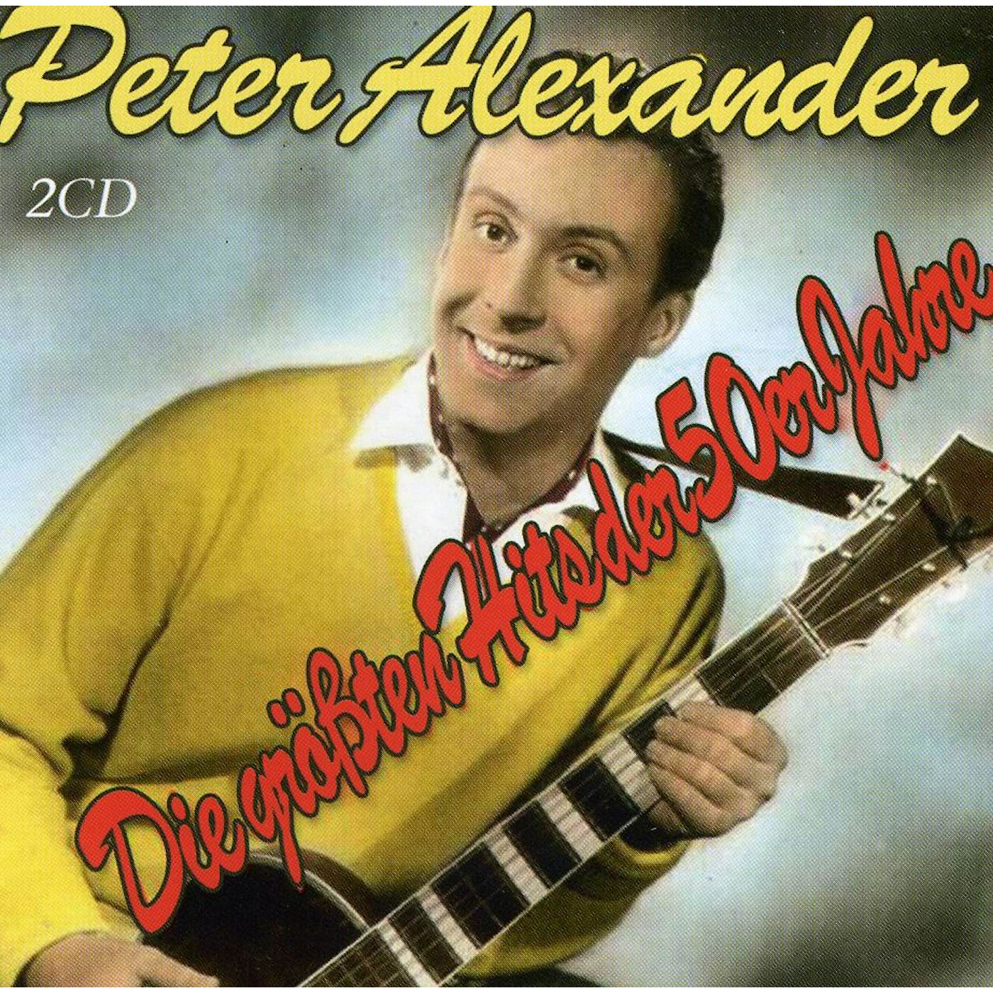 Peter Alexander GREATEST HITS OF THE 50S CD