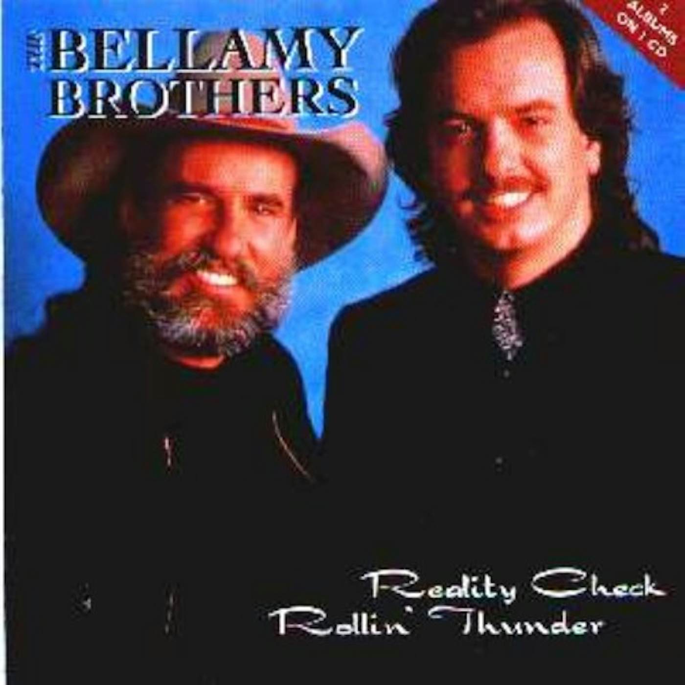 The Bellamy Brothers REALITY CHECK ROLLIN THUNDER CD