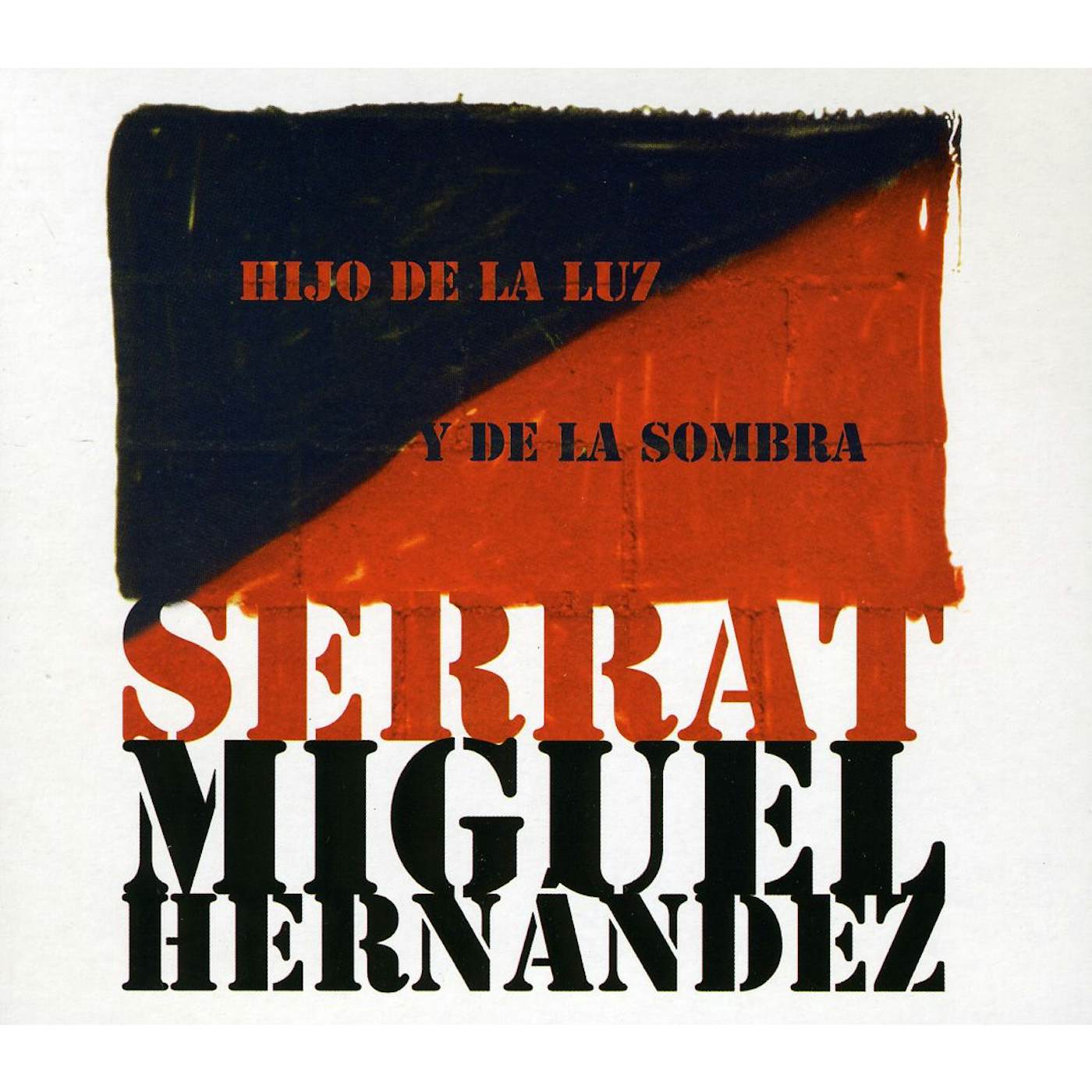 Joan Manuel Serrat HIJO DE LA LUZ Y LA SOMB (IMPORTED) CD