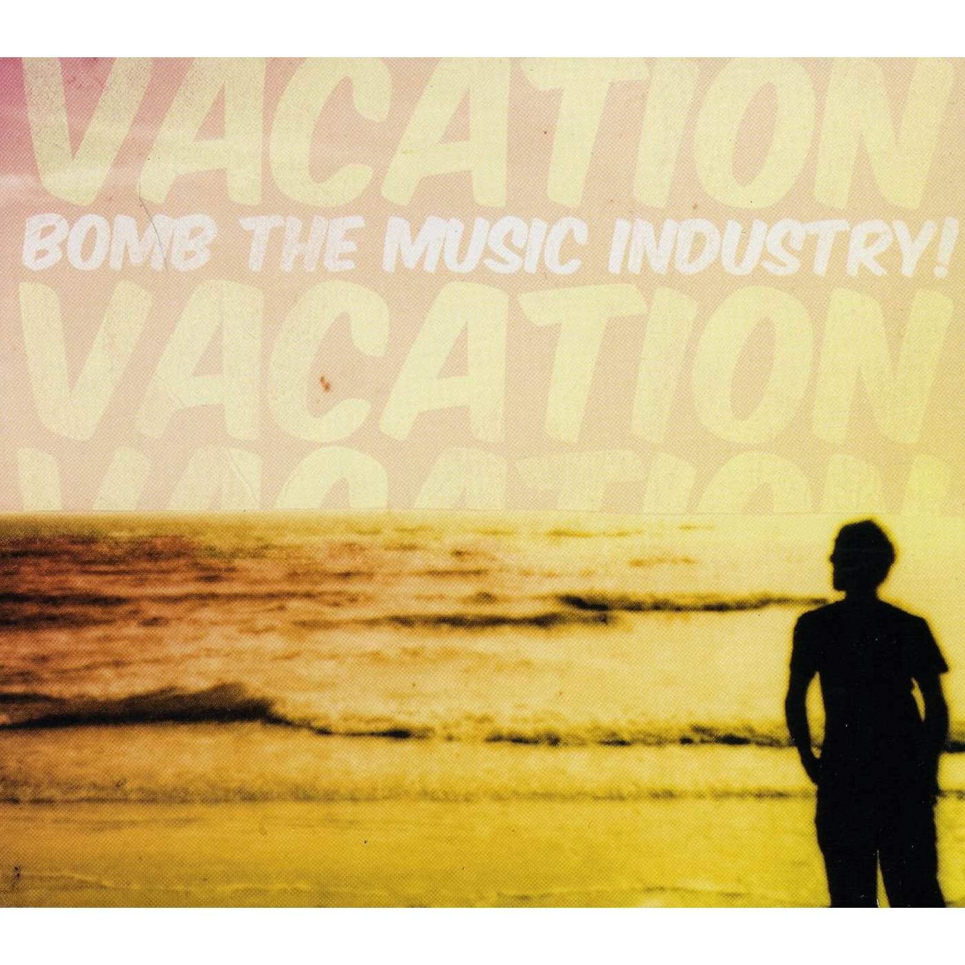 Bomb the Music Industry! VACATION CD