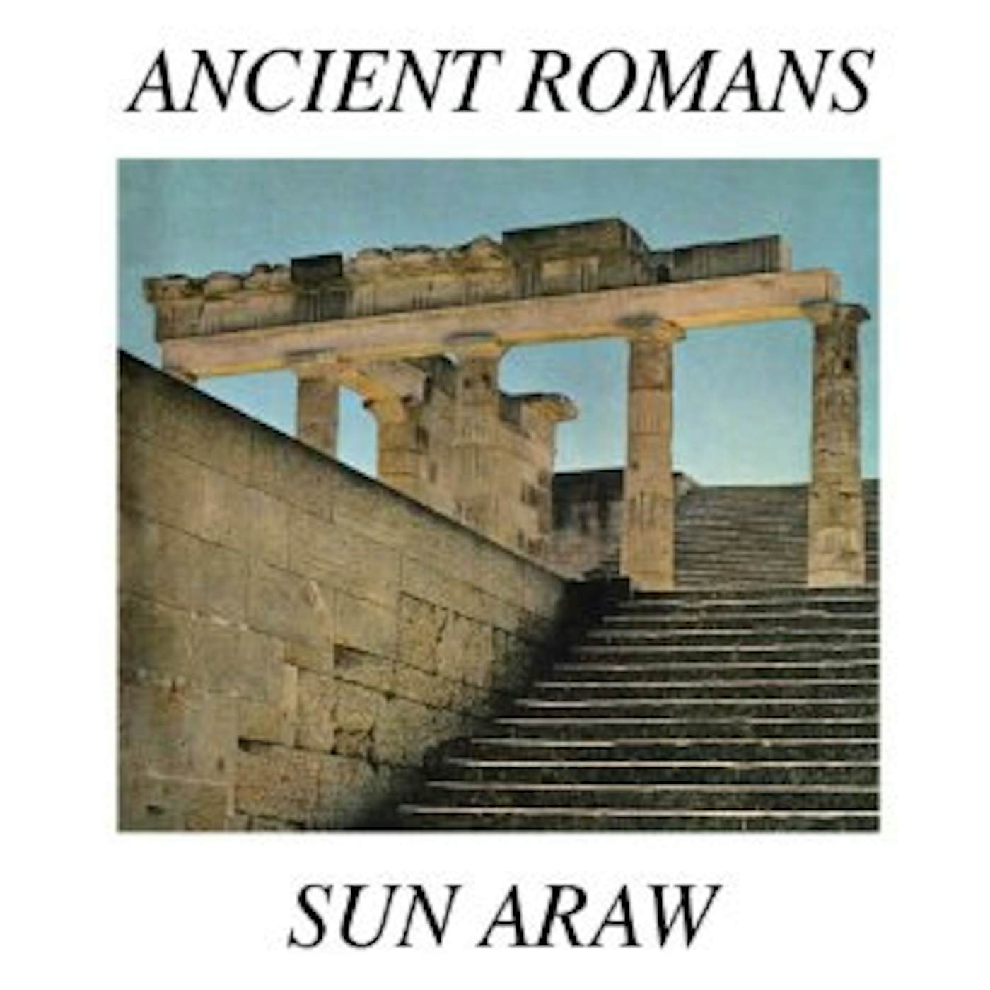 Sun Araw ANCIENT ROMANS CD