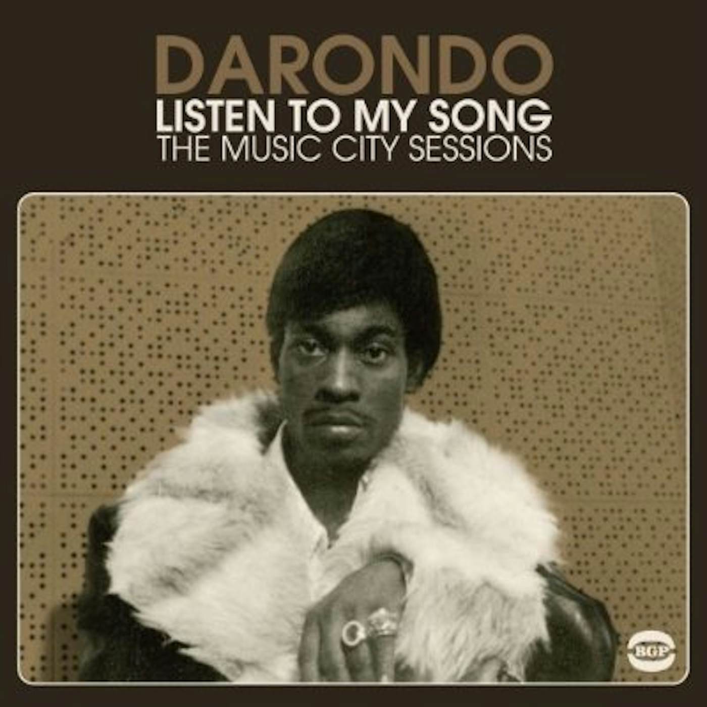 Darondo LISTEN TO MY SONG: MUSIC CITY SESSIONS CD