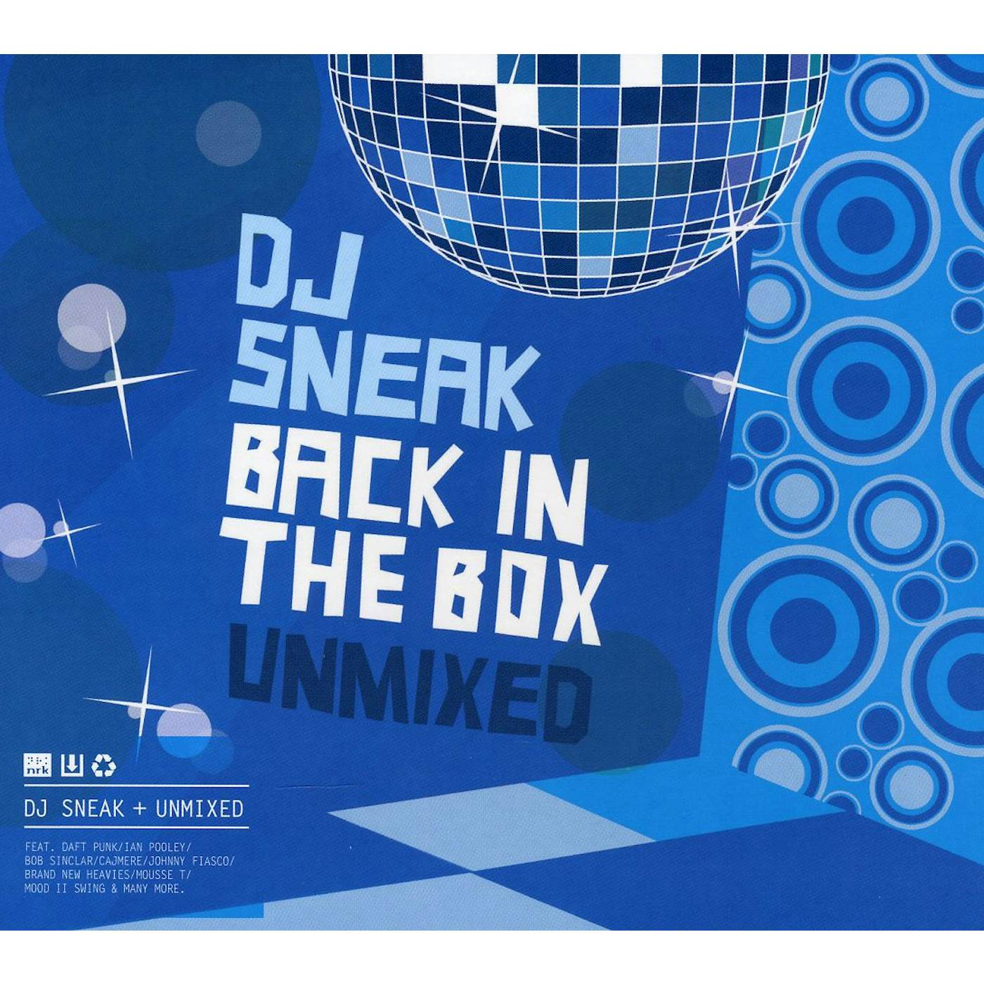 DJ Sneak BACK IN THE BOX: UNMIXED CD