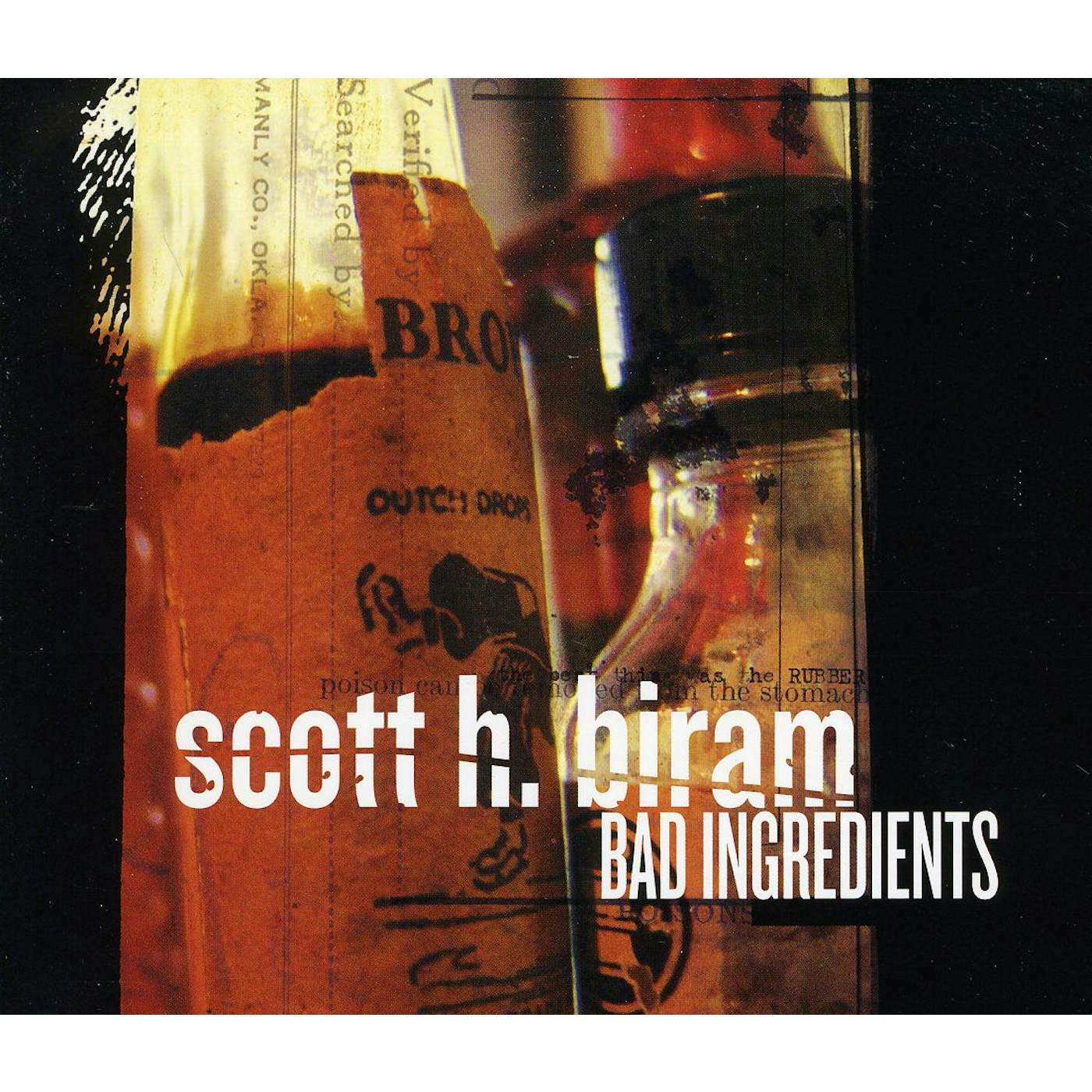 Scott H. Biram BAD INGREDIENTS CD
