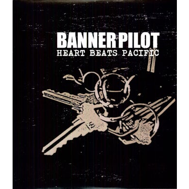 Banner Pilot HEART BEATS PACIFIC Vinyl Record