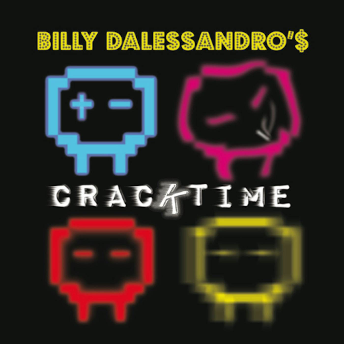 Billy Dalessandro CRACKTIME CD