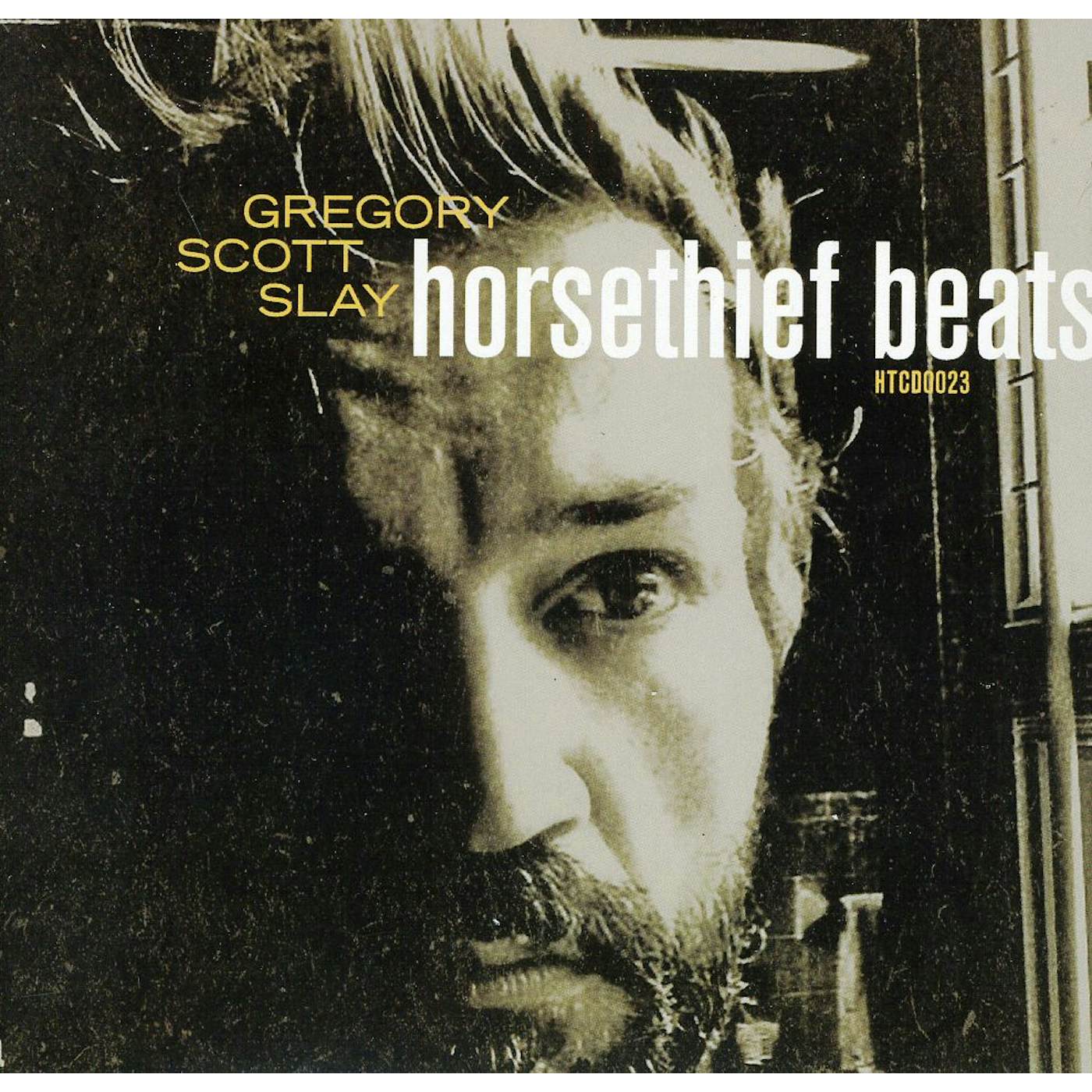 Gregory Scott Slay HORSETHIEF BEATS / SOUND WILL FIND YOU CD
