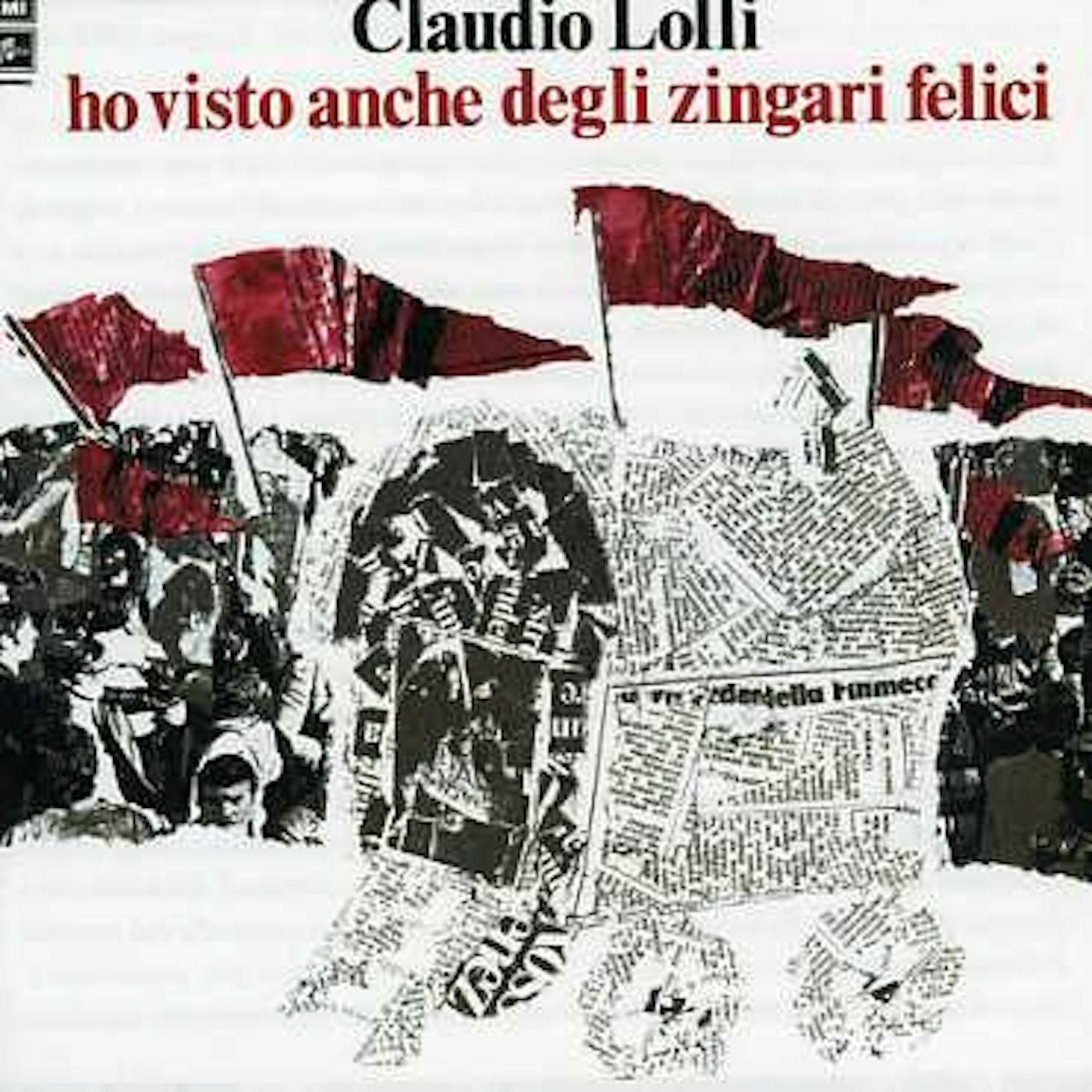 Claudio Lolli HO VISTO ANCHE DEGLI ZINGARI FELICI CD
