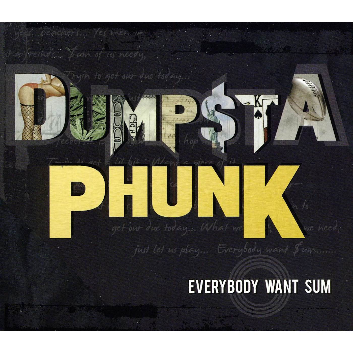 Dumpstaphunk EVERYBODY WANT SUM CD