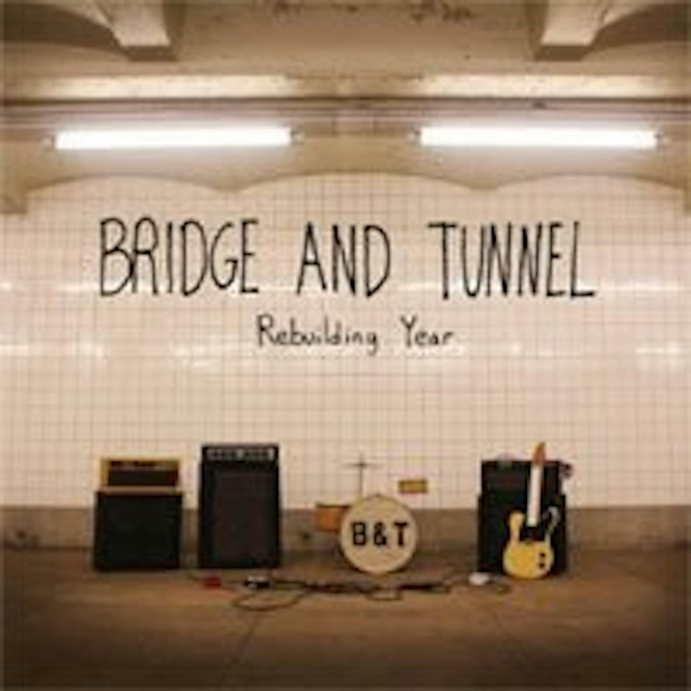 Bridge & Tunnel Rebuilding Year Vinyl Record