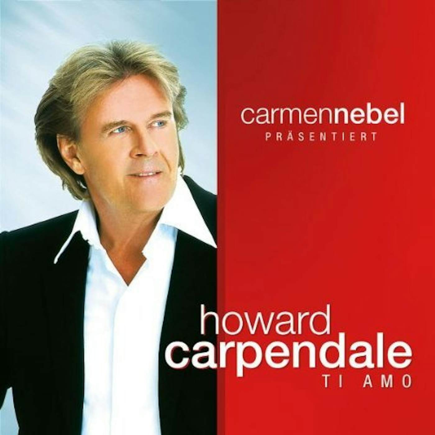 CARMEN NEBEL PRAES.HOWARD CARPENDALE CD