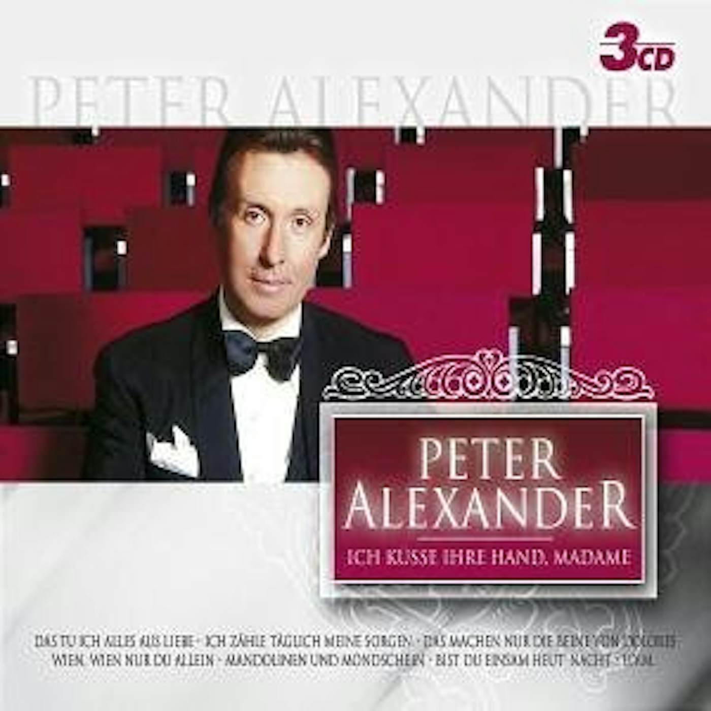 Peter Alexander ICH KUSSE IHRE HAND MADAME CD