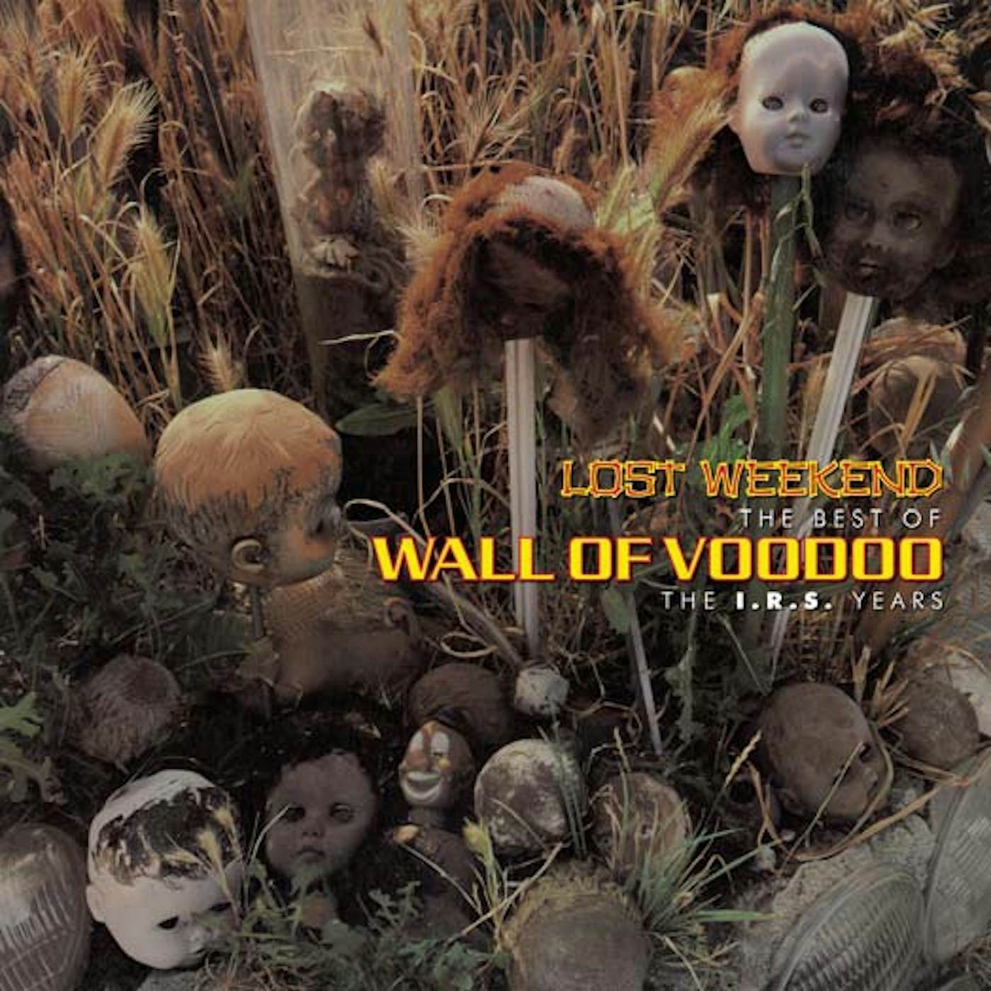 LOST WEEKEND: THE BEST OF WALL OF VOODOO IRS YEARS CD