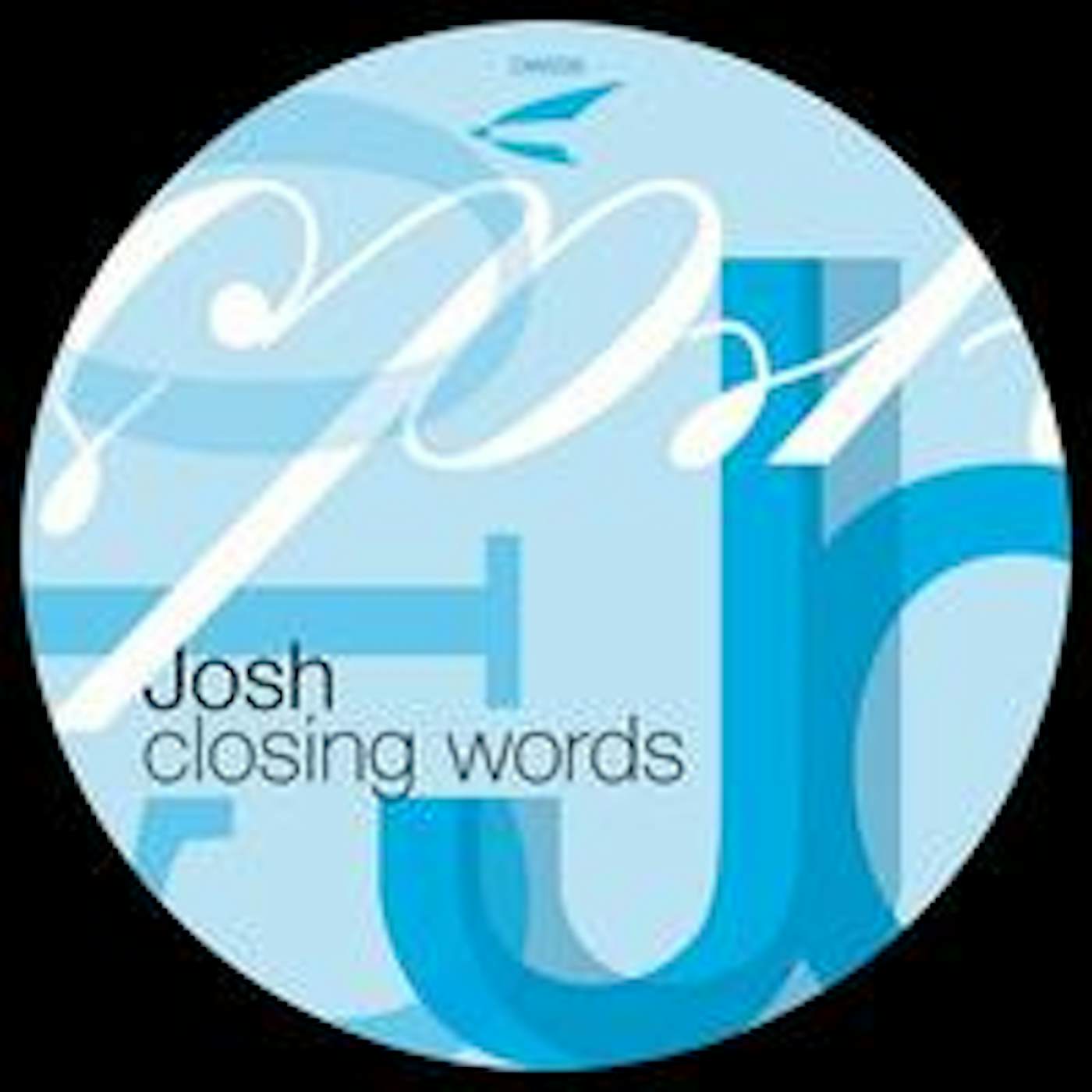 Josh CLOSING WORDS Vinyl Record