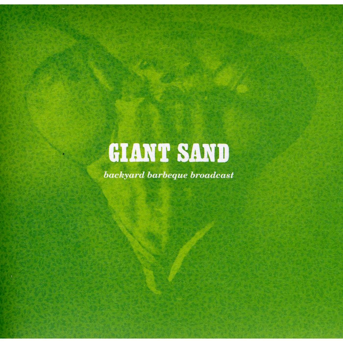 Giant Sand BACKYARD BBQ BROADCAST (25TH ANNIVERSARY EDITION) CD