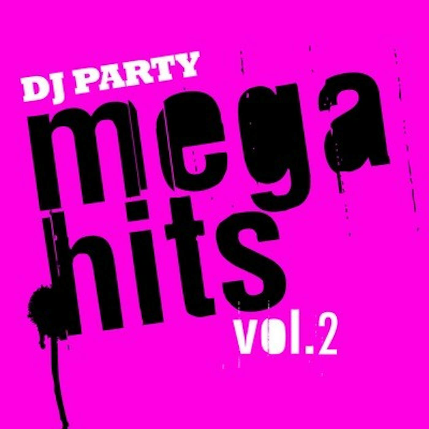 DJ Party MEGA HITS VOL. 2 CD