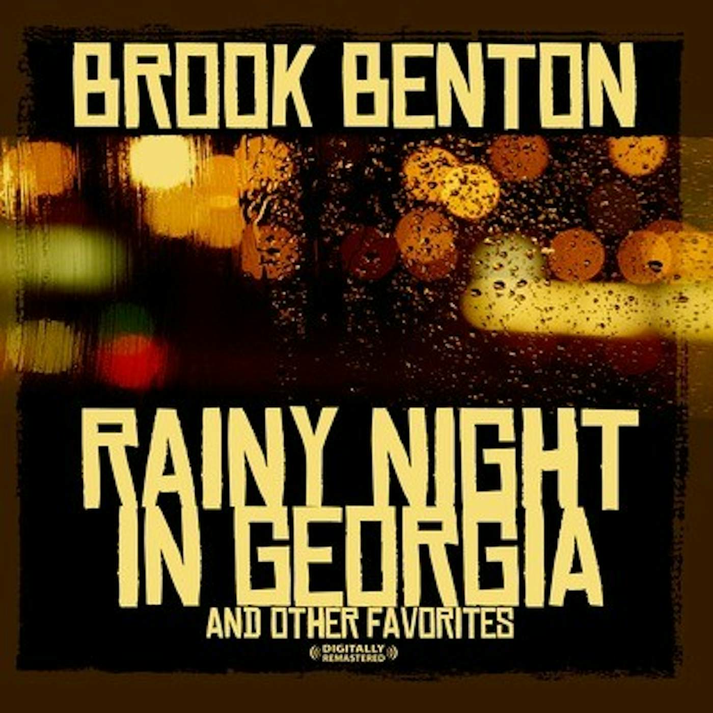 Brook Benton RAINY NIGHT IN GEORGIA & OTHER FAVORITES CD