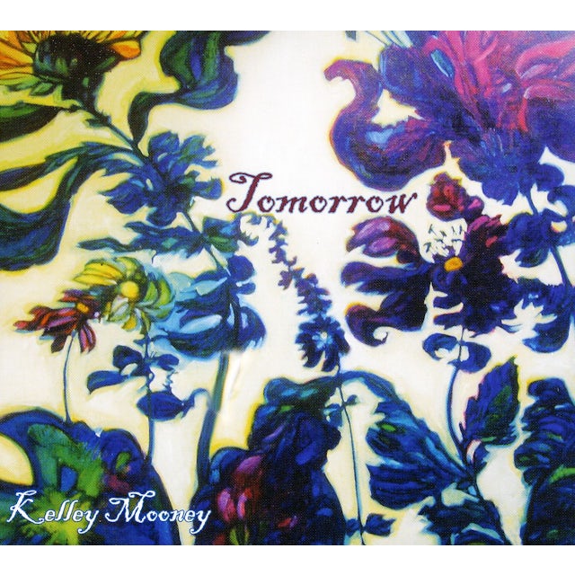 Kelley Mooney Tomorrow Cd Well, i guess i started making coherent, musical sounds when i was about five good day kelley mooney! kelley mooney tomorrow cd